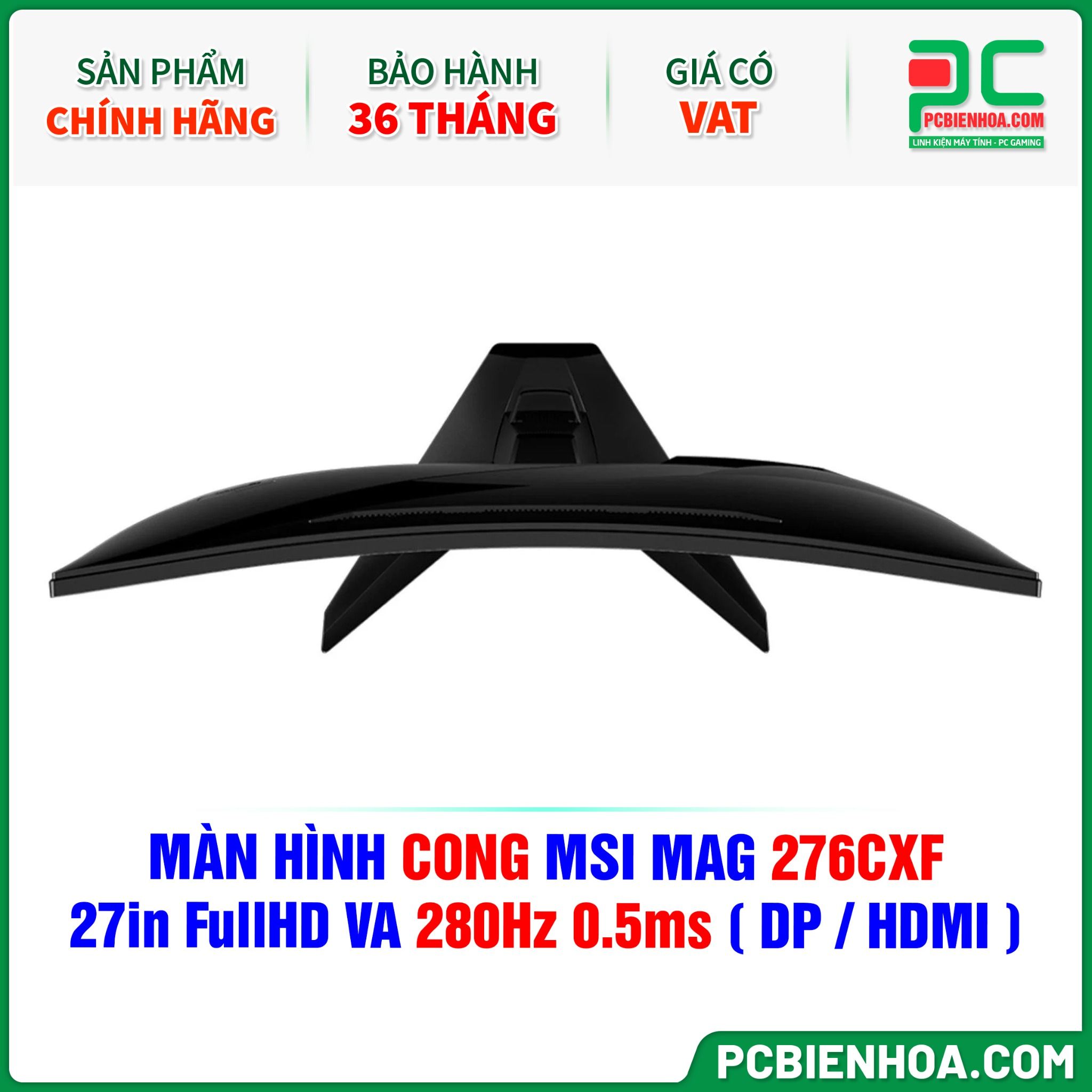 MÀN HÌNH CONG MSI MAG 276CXF - 27in FullHD VA 280Hz 0.5ms ( DP / HDMI )