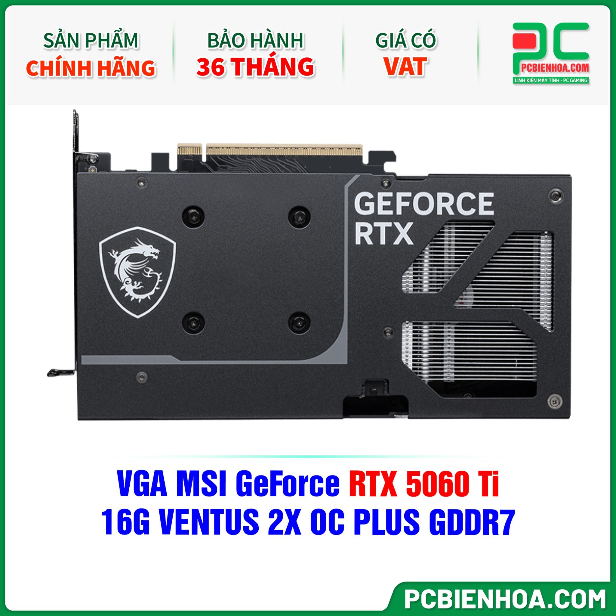 VGA MSI GeForce RTX 5060 Ti 16G VENTUS 2X OC PLUS GDDR7