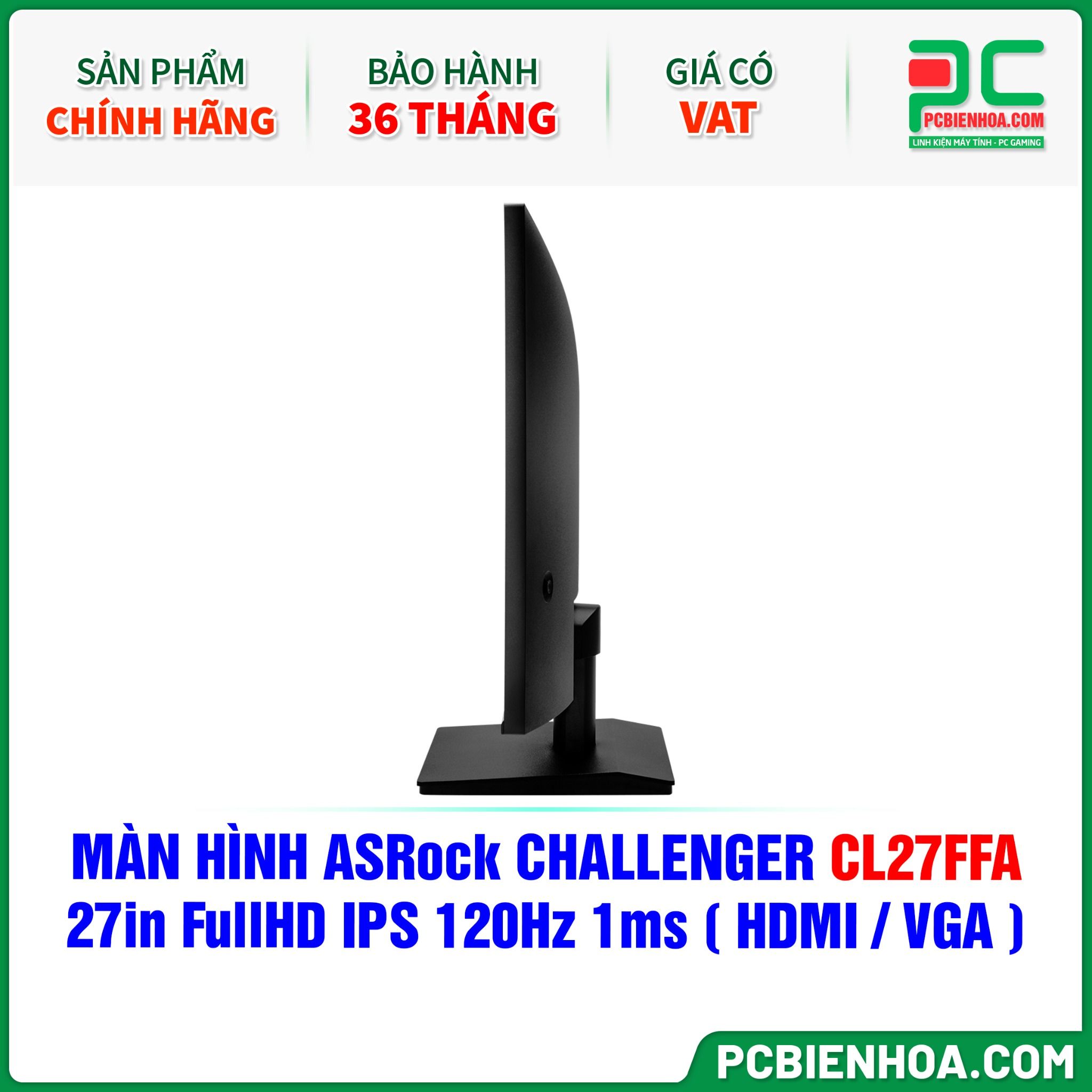 MÀN HÌNH ASRock CHALLENGER CL27FFA - 27in FullHD IPS 120Hz 1ms ( HDMI / VGA )