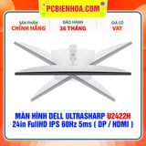  MÀN HÌNH DELL ULTRASHARP U2422H 24in FullHD IPS 60Hz 5ms ( DP / HDMI ) 