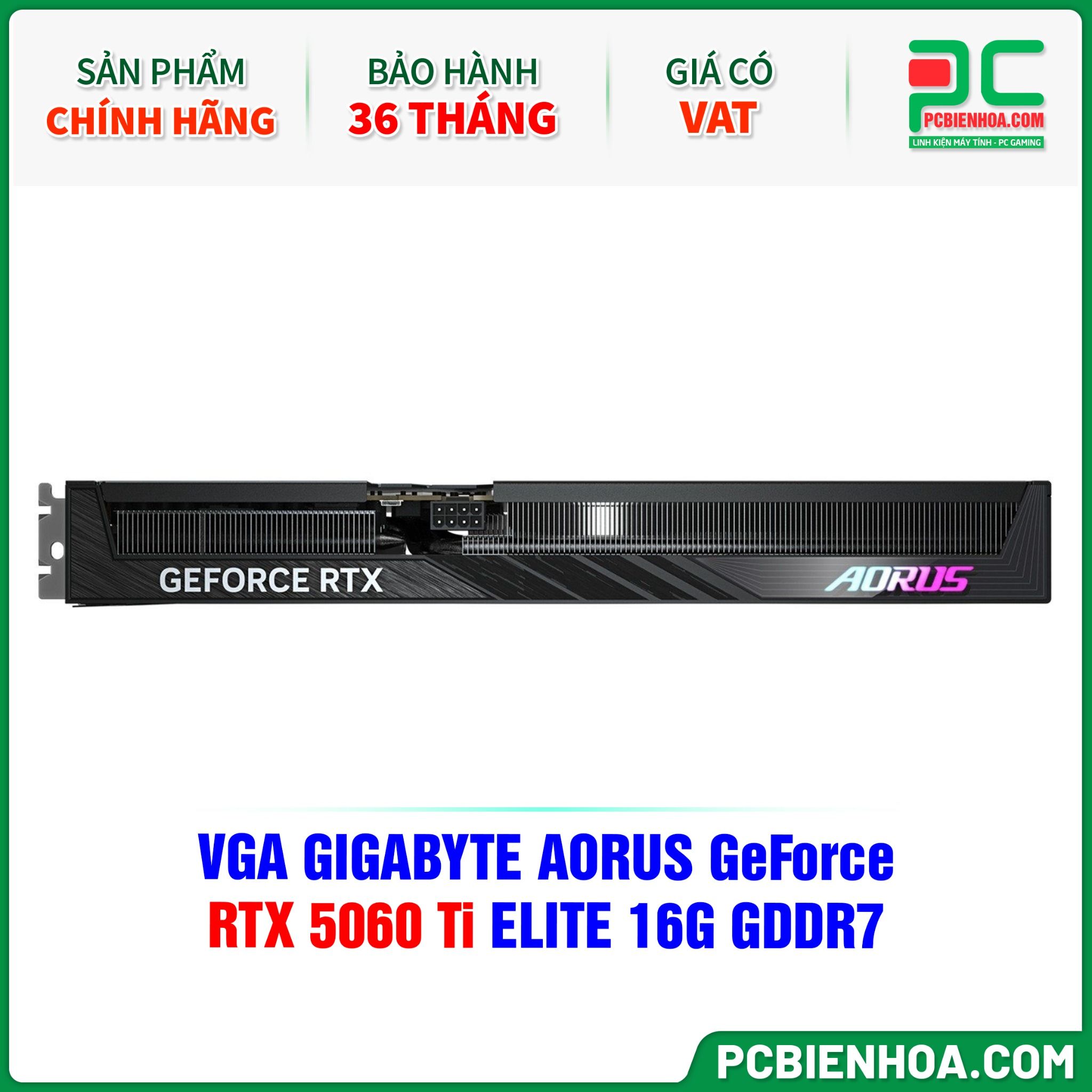 VGA GIGABYTE AORUS GeForce RTX 5060 Ti ELITE 16G GDDR7 (GV-N506TAORUS E-16GD)