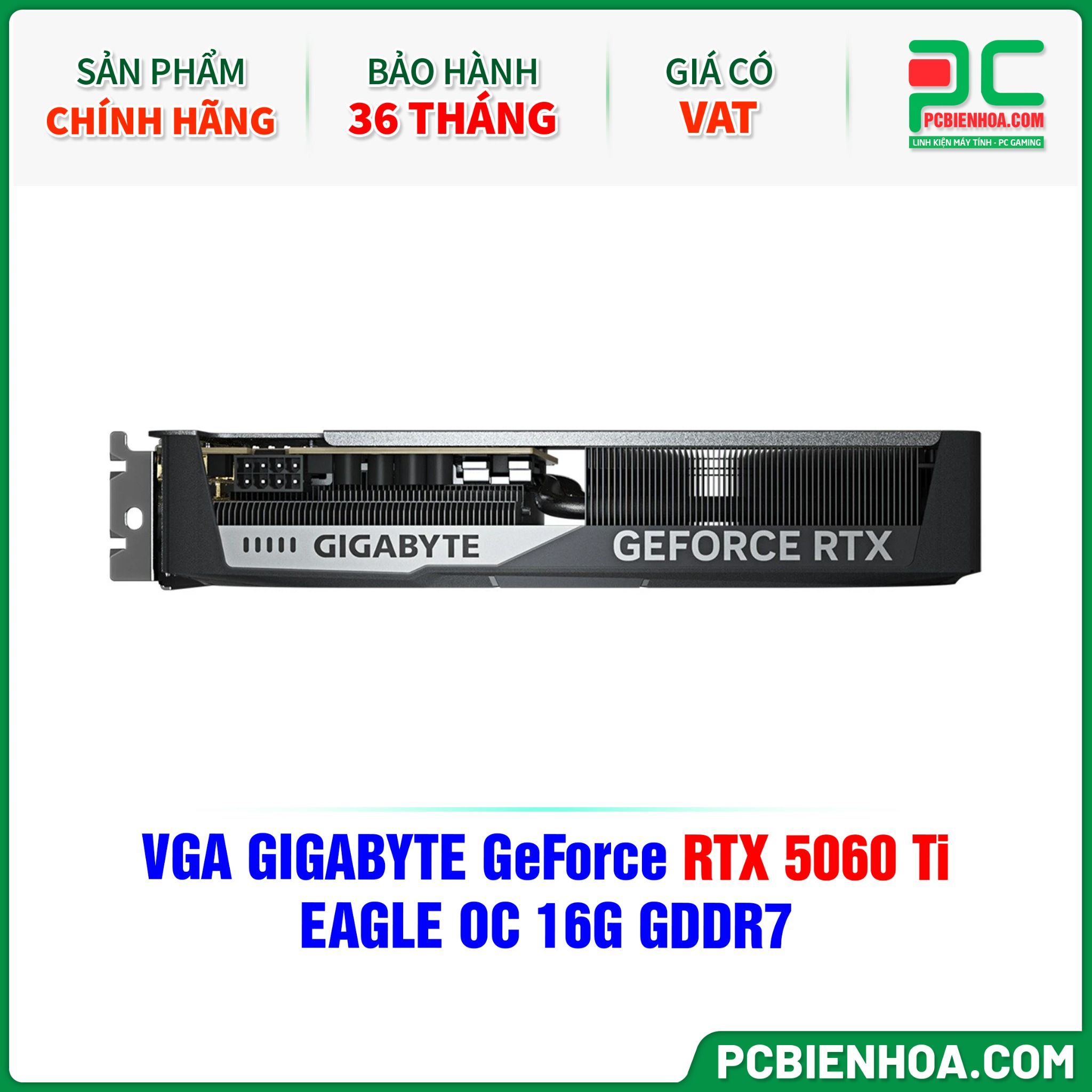VGA GIGABYTE GeForce RTX 5060 Ti EAGLE OC 16G GDDR7 (GV-N506TEAGLE OC-16GD)