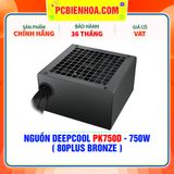  NGUỒN DEEPCOOL PK750D - 750W ( 80PLUS BRONZE ) 