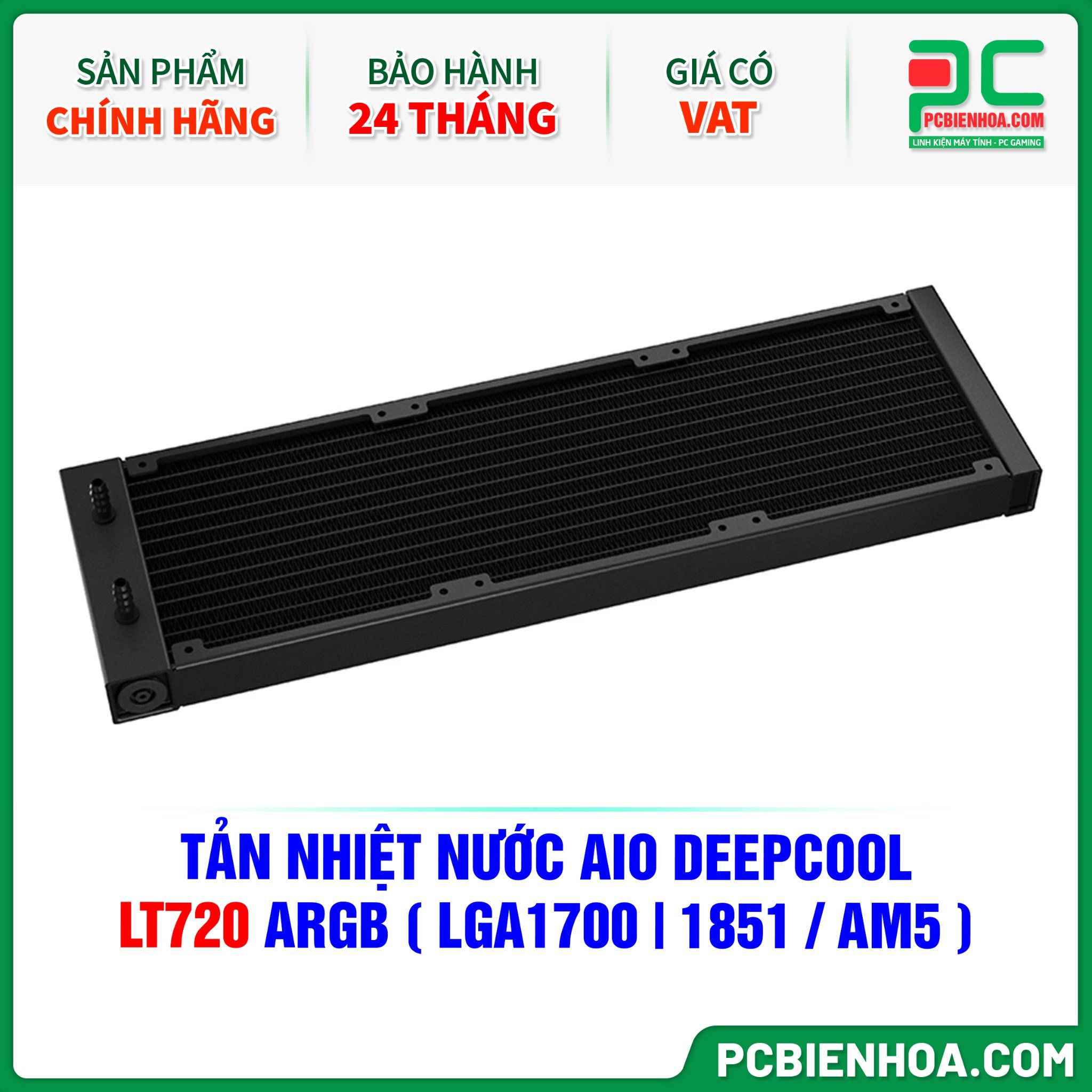 TẢN NHIỆT NƯỚC AIO DEEPCOOL LT720 ARGB ( HỖ TRỢ SOCKET LGA1700|1851 / AM5 )