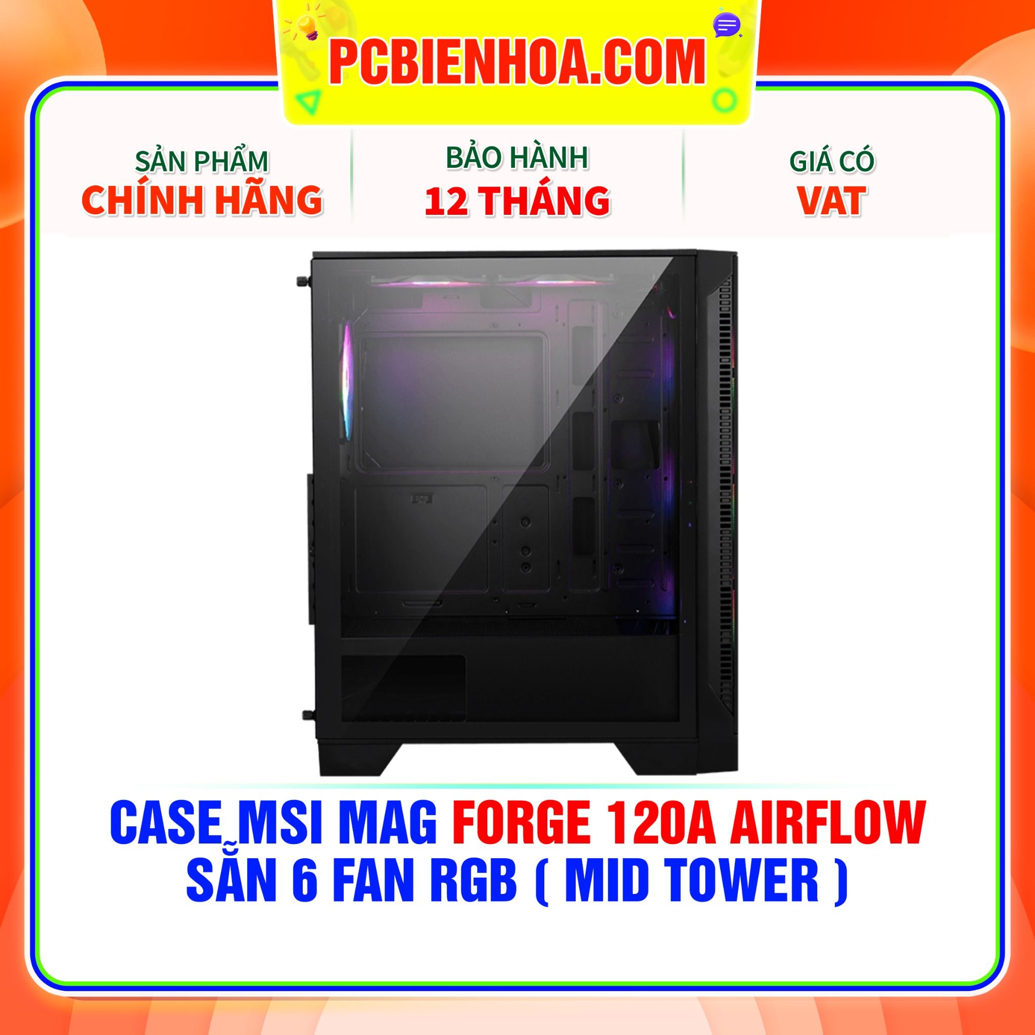  CASE MSI MAG FORGE 120A AIRFLOW - SẴN 6 FAN RGB ( MID TOWER ) 