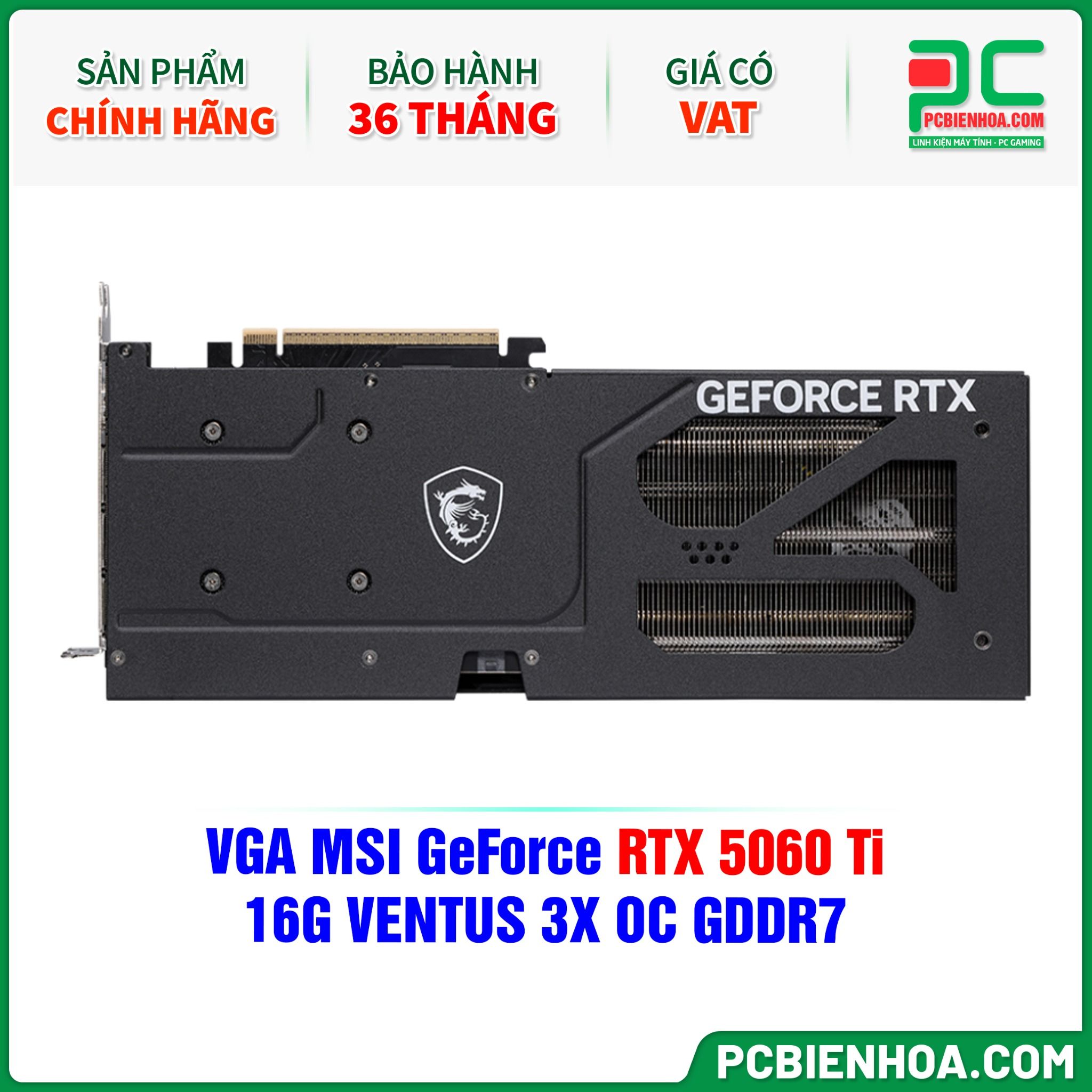 VGA MSI GeForce RTX 5060 Ti 16G VENTUS 3X OC GDDR7