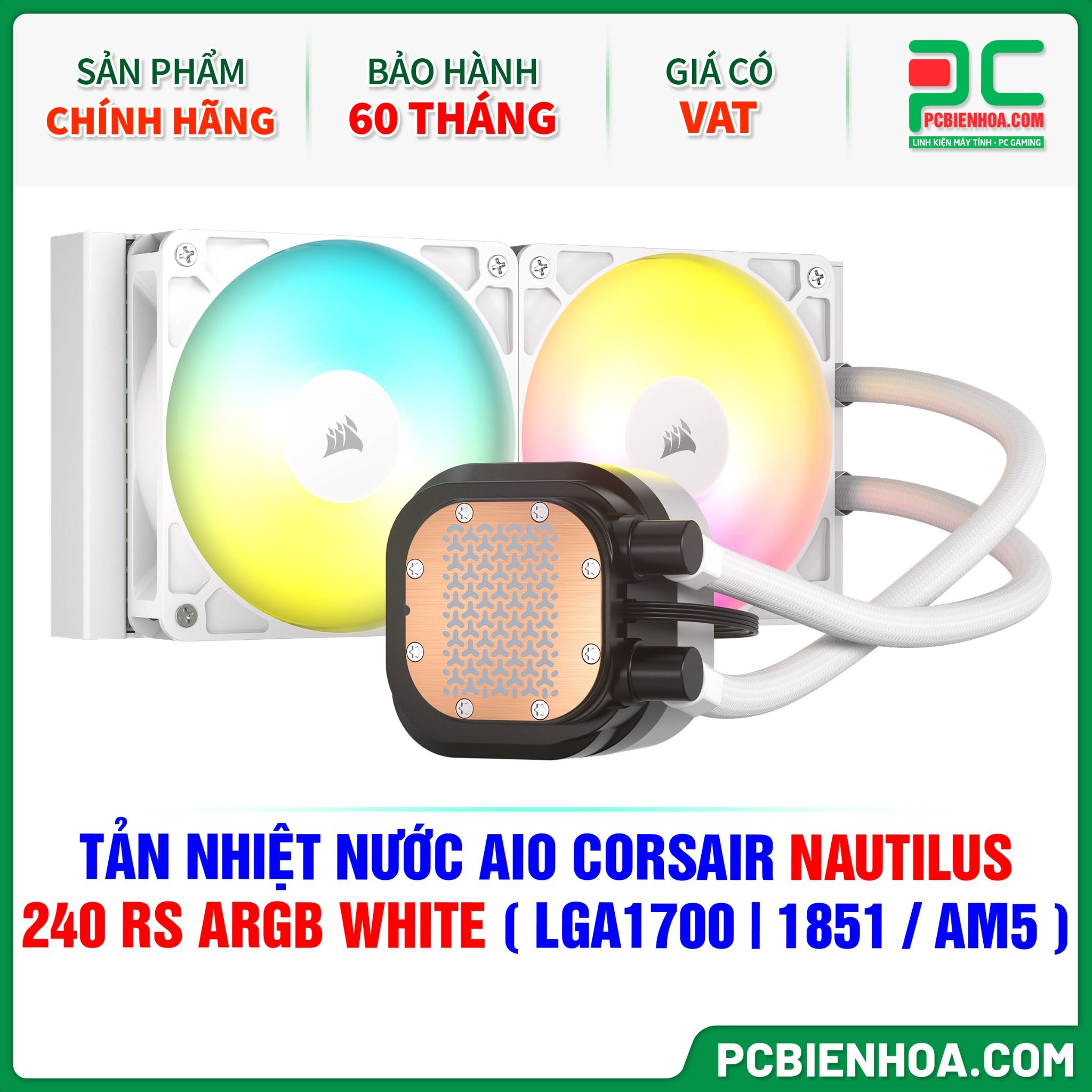 TẢN NHIỆT NƯỚC AIO CORSAIR NAUTILUS 240 RS ARGB WHITE ( HỖ TRỢ SOCKET LGA1700|1851 / AM5 )