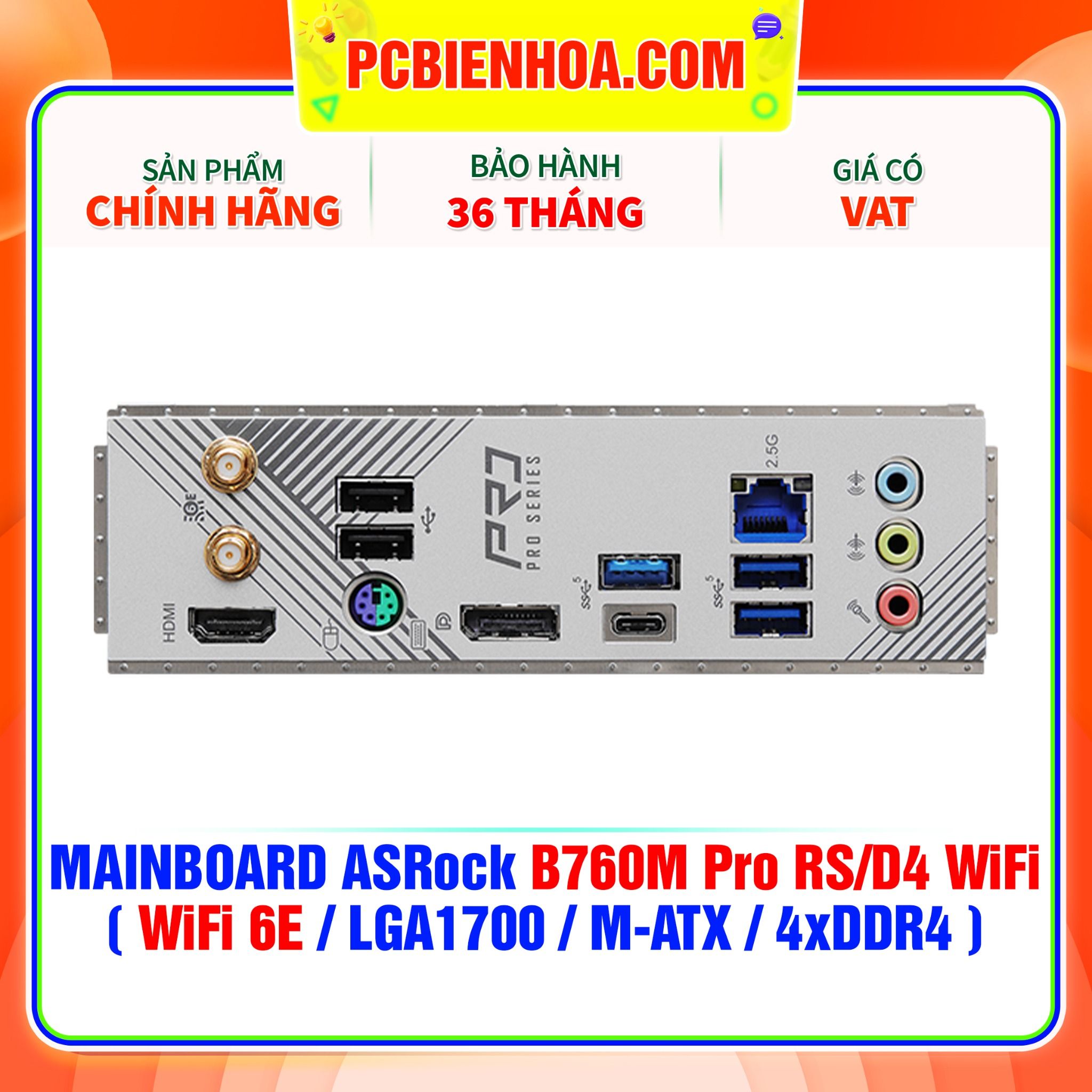  MAINBOARD ASRock B760M PRO RS/D4 WiFi ( WiFi 6E / LGA1700 / M-ATX / 4xDDR4 ) 