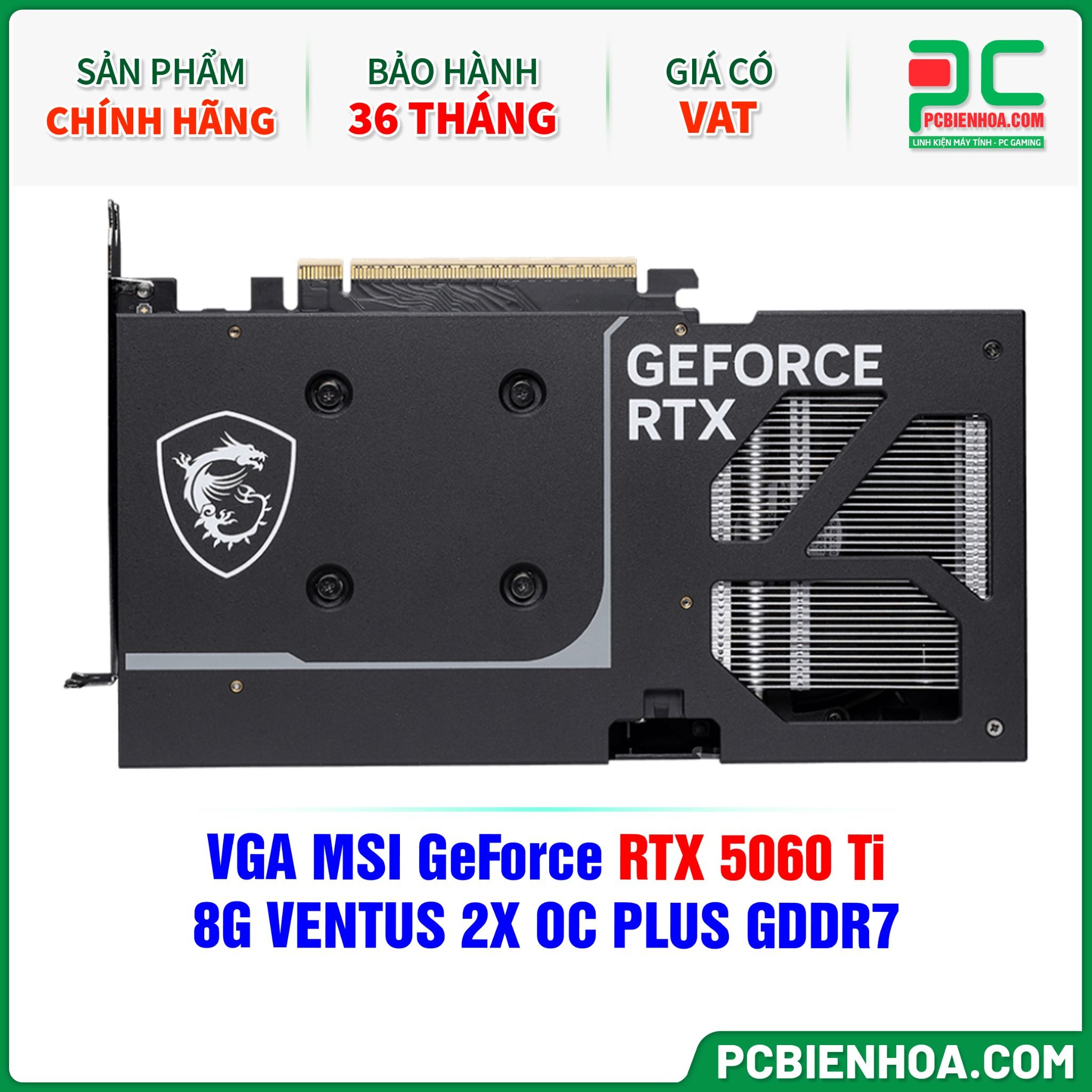 VGA MSI GeForce RTX 5060 Ti 8G VENTUS 2X OC PLUS GDDR7