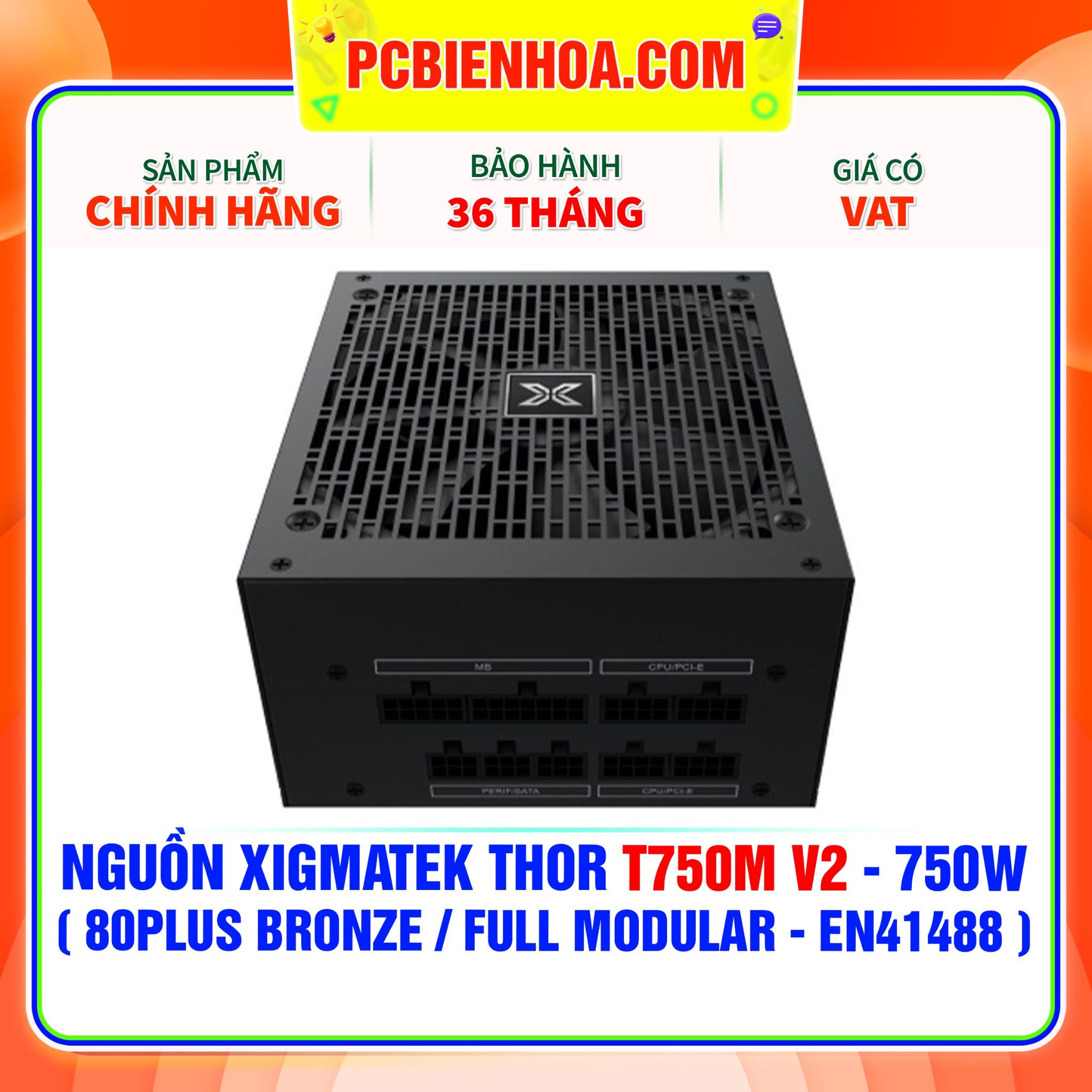  NGUỒN XIGMATEK THOR T750M V2 - 750W ( 80PLUS BRONZE / FULL MODULAR - EN41488 ) 