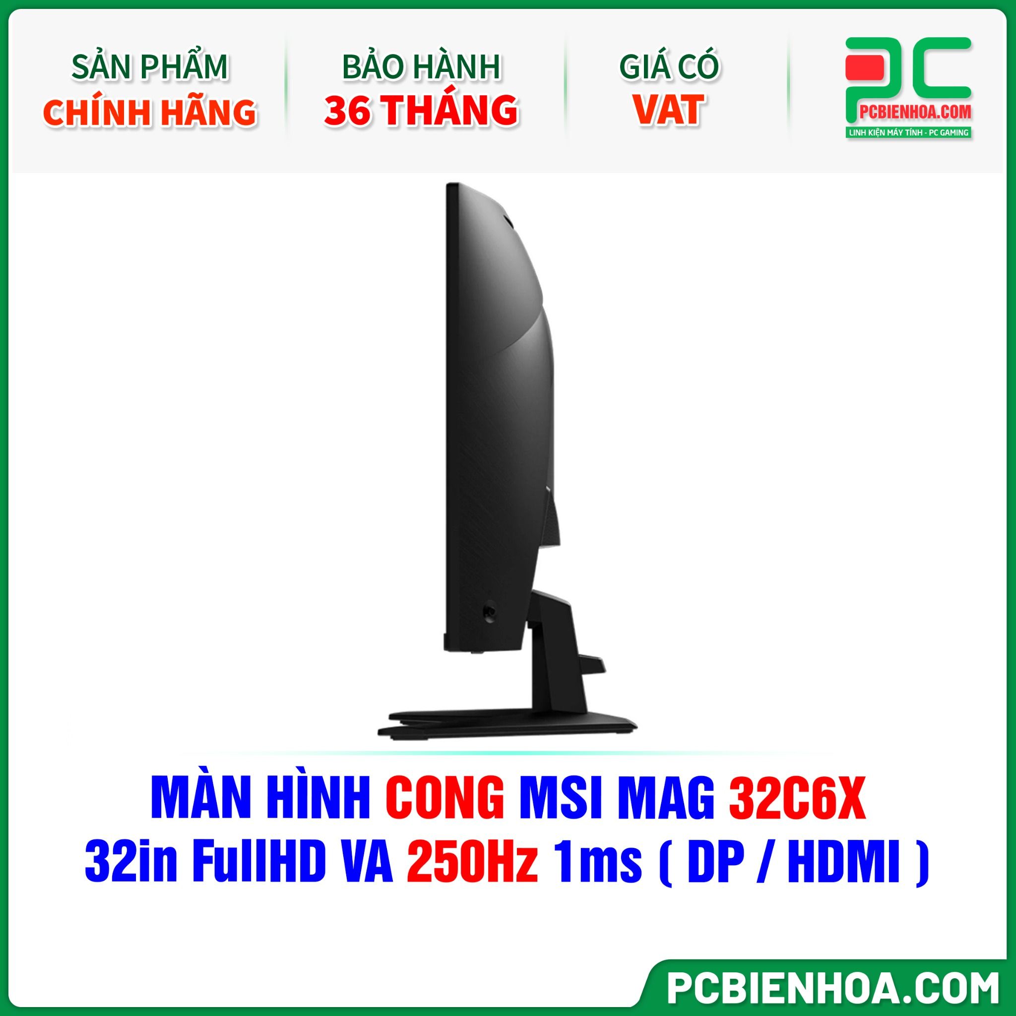 MÀN HÌNH CONG MSI MAG 32C6X - 32in FullHD VA 250Hz 1ms ( DP / HDMI )