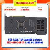  VGA ASUS TUF GAMING GeForce RTX 4070 SUPER 12GB OC GDDR6X ( TUF-RTX4070S-O12G-GAMING ) 