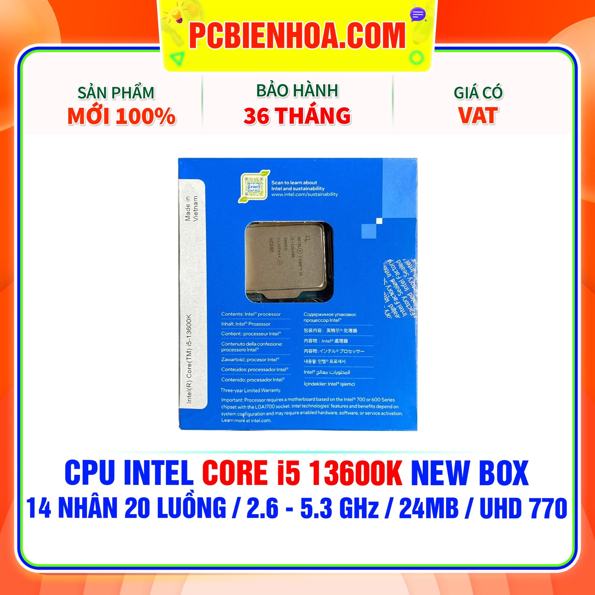  CPU INTEL CORE i5 13600K NEW BOX ( 14 NHÂN 20 LUỒNG / 2.6 - 5.3 GHz / 24MB / INTEL® UHD GRAPHICS 770 ) 