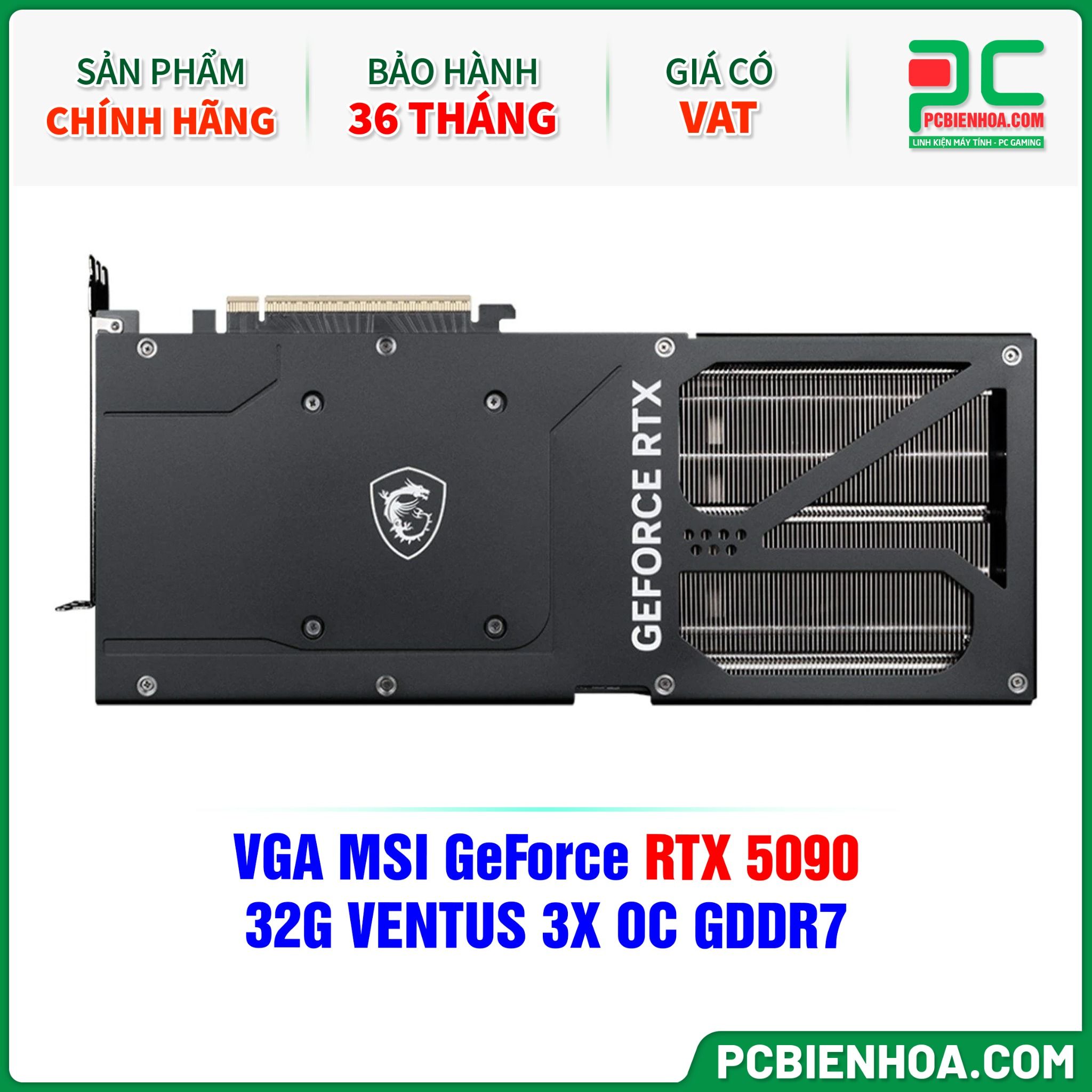 VGA MSI GeForce RTX 5090 32G VENTUS 3X OC GDDR7