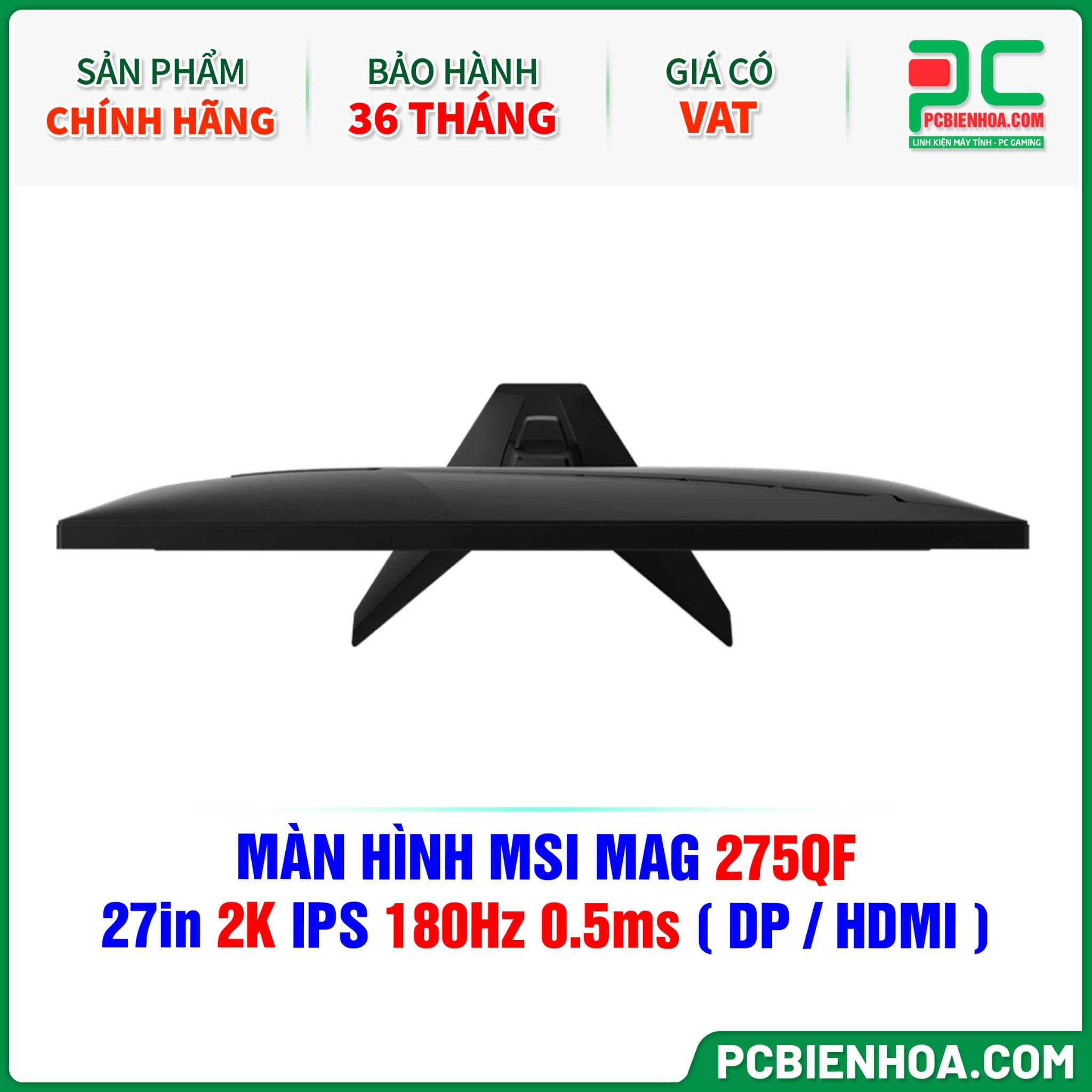 MÀN HÌNH MSI MAG 275QF - 27in 2K IPS 180Hz 0.5ms ( HDMI / DP )