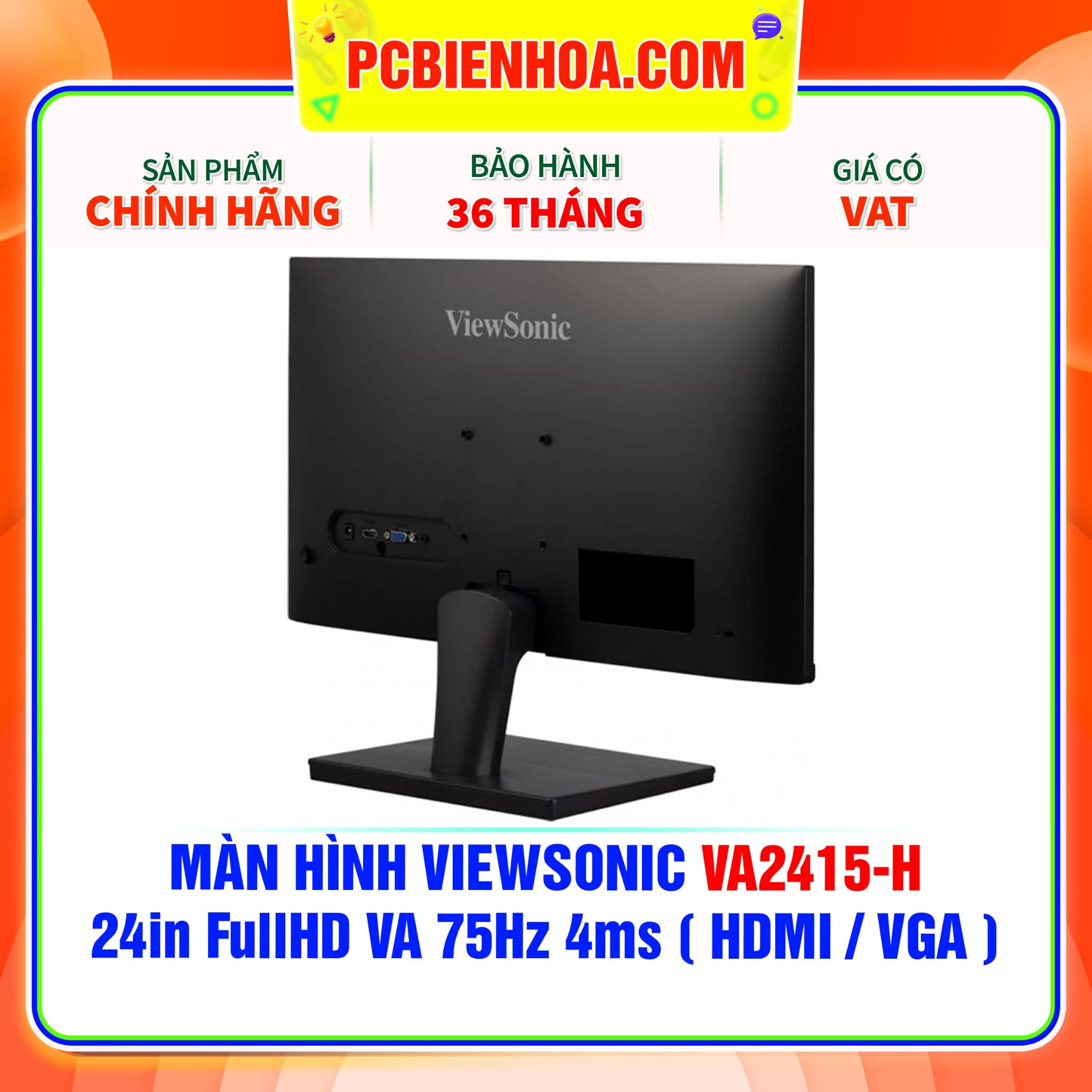  MÀN HÌNH VIEWSONIC VA2415-H - 24in FullHD VA 75Hz 4ms ( HDMI / VGA ) 