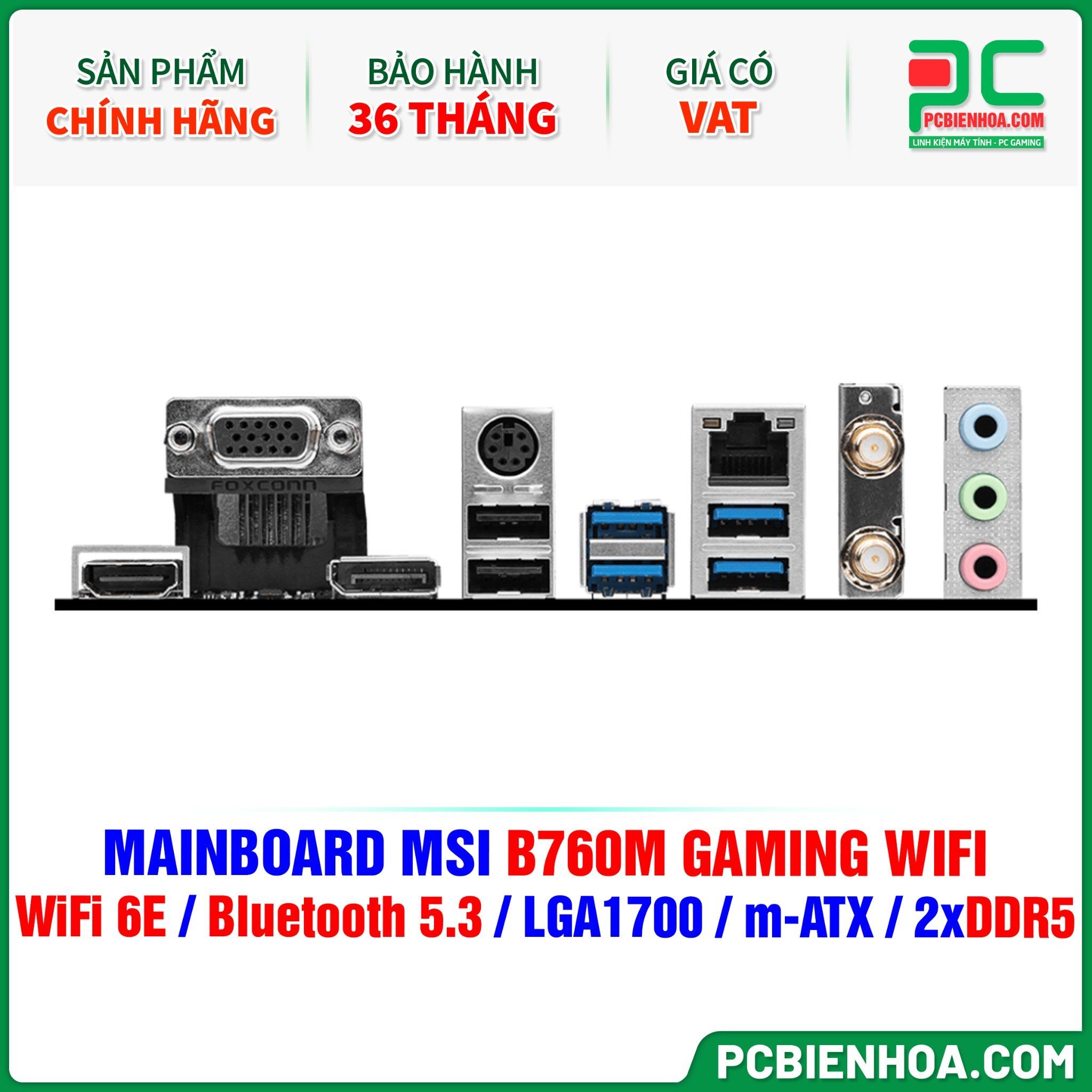 DDR5 - MAINBOARD MSI B760M GAMING WIFI ( WiFi 6E / Bluetooth 5.3 / LGA1700 / m-ATX / 2xDDR5 )