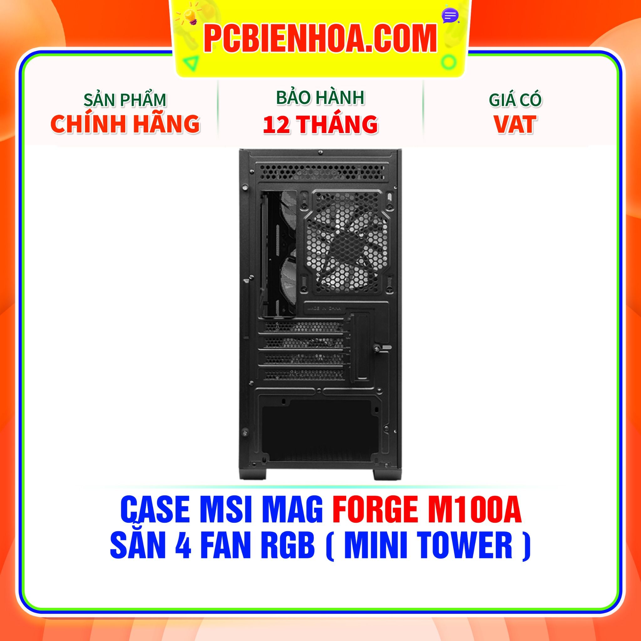  CASE MSI MAG FORGE M100A - SẴN 4 FAN RGB ( MINI TOWER ) 