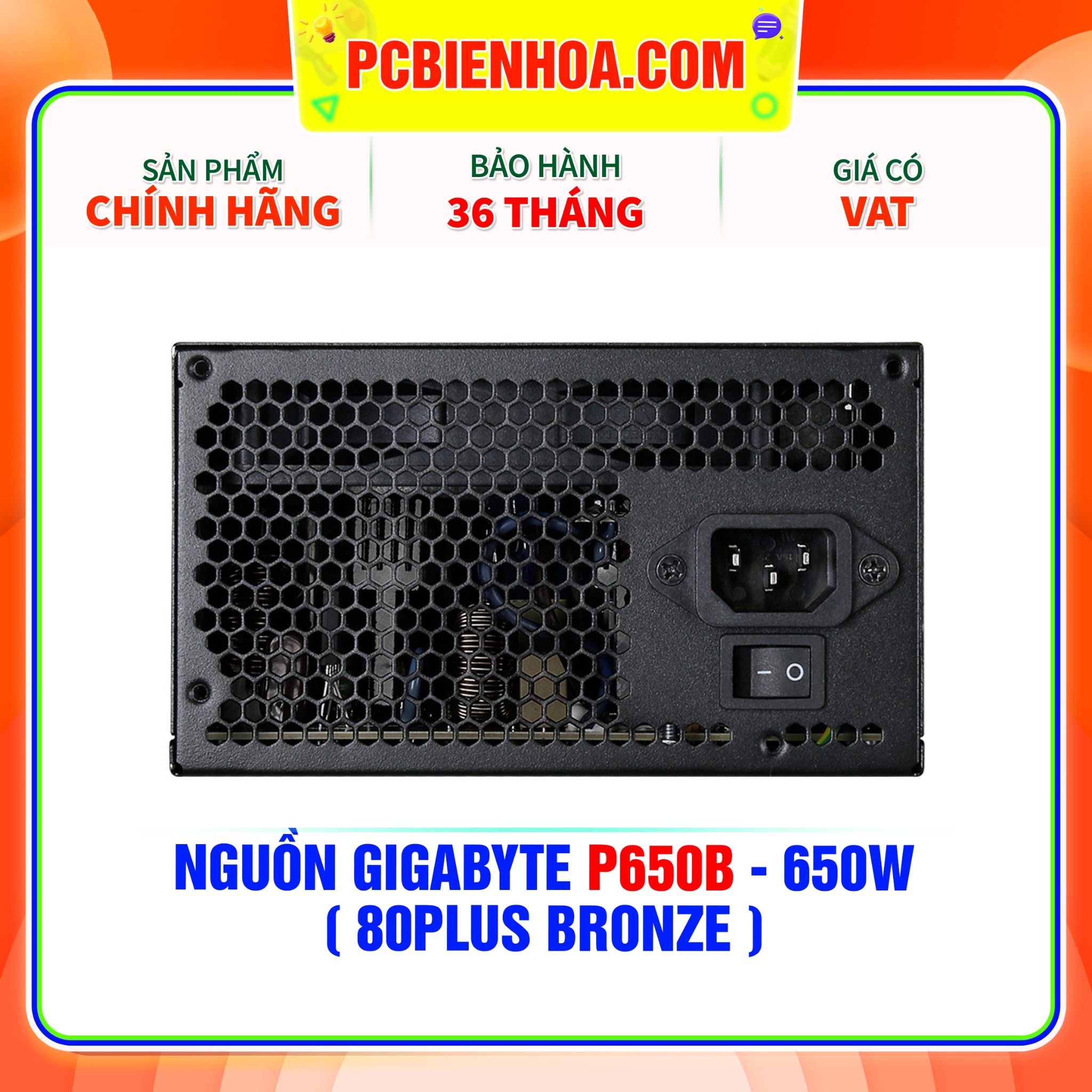  NGUỒN GIGABYTE P650B - 650W ( 80PLUS BRONZE ) 