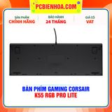  BÀN PHÍM GAMING CORSAIR K55 RGB PRO LITE 