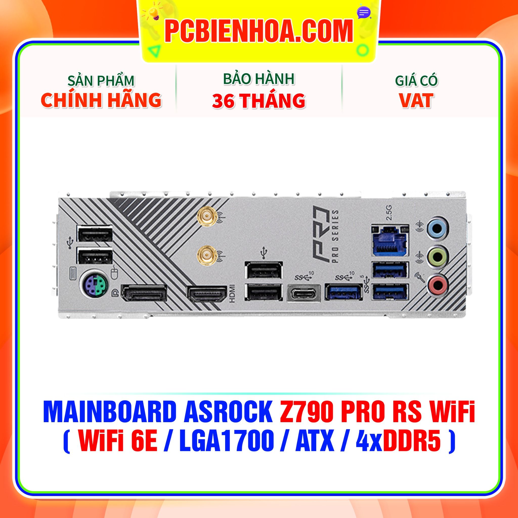  DDR5 - MAINBOARD ASROCK Z790 PRO RS WiFi ( WiFi 6E / LGA1700 / ATX / 4xDDR5 ) 