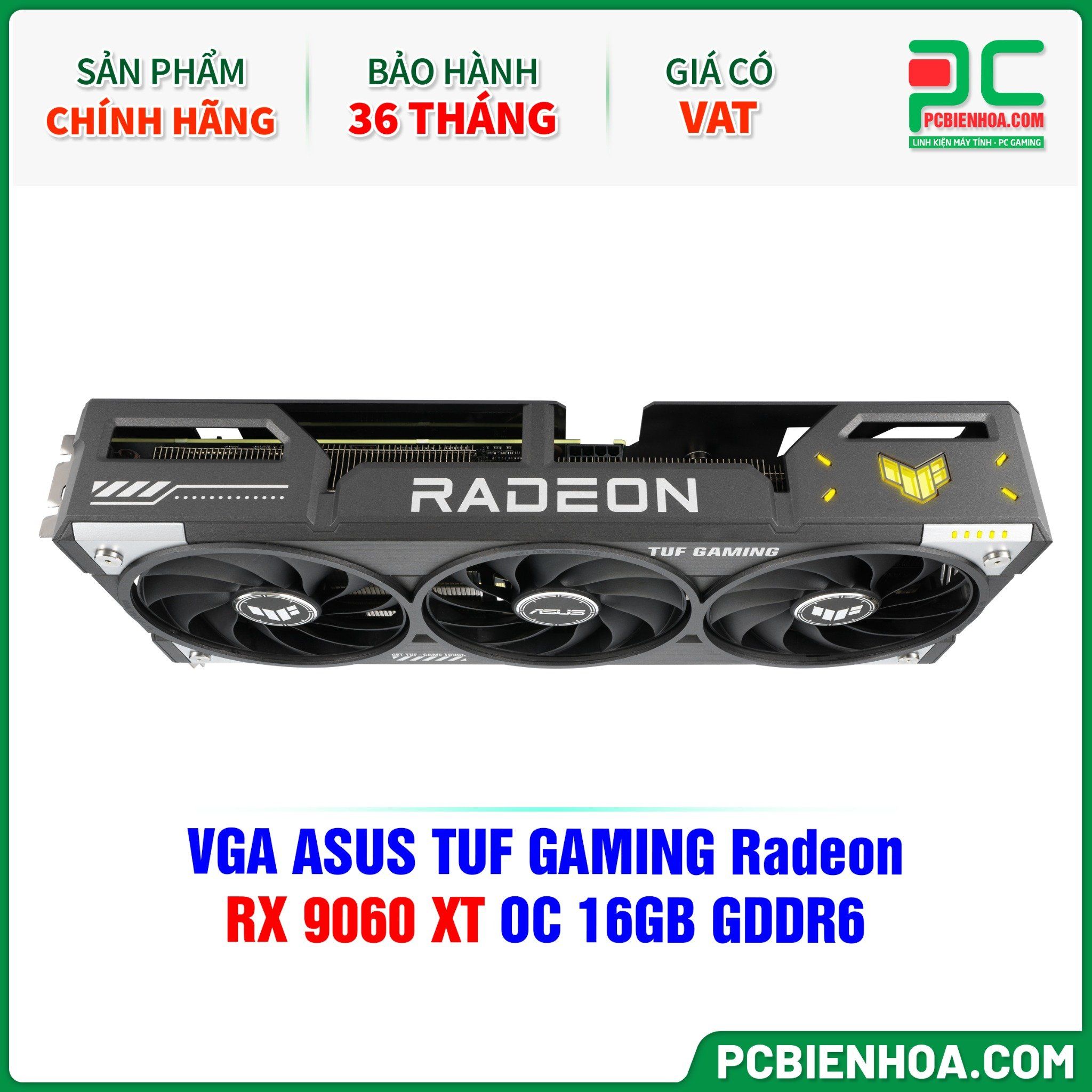 VGA ASUS TUF GAMING Radeon RX 9060 XT OC 16GB GDDR6 ( TUF-RX9060XT-O16G-GAMING )