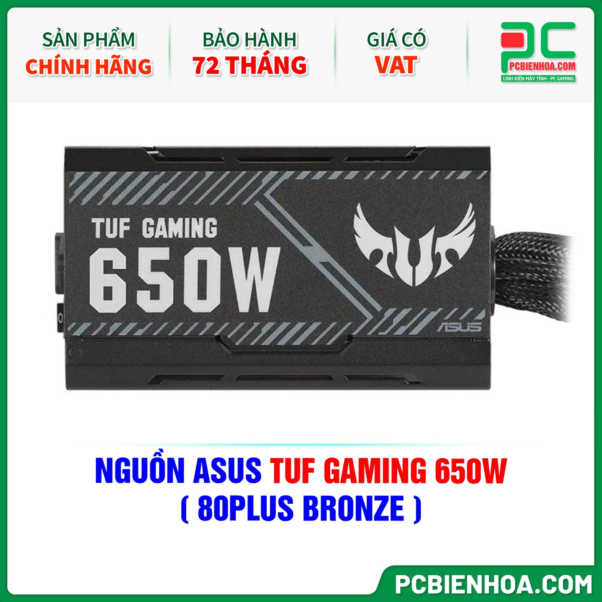 NGUỒN ASUS TUF GAMING 650W - 80 PLUS BRONZE ( TUF-GAMING-650B )