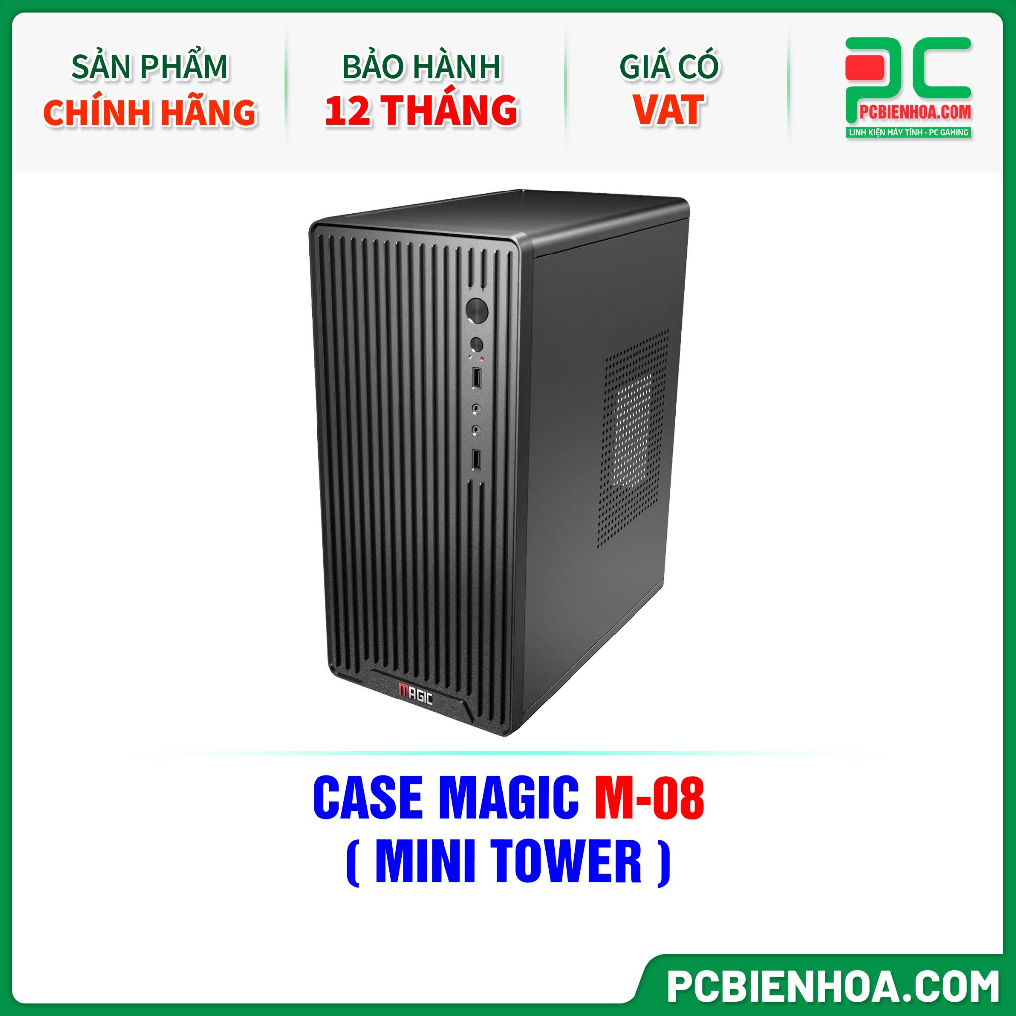 CASE MAGIC M-08 - CHƯA KÈM FAN ( MINI TOWER )