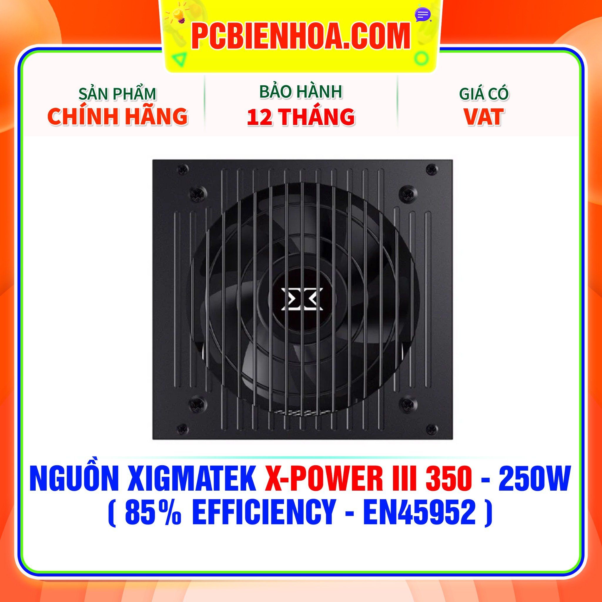  NGUỒN XIGMATEK X-POWER III 350 - 250W ( 85% EFFICIENCY - EN45952 ) 