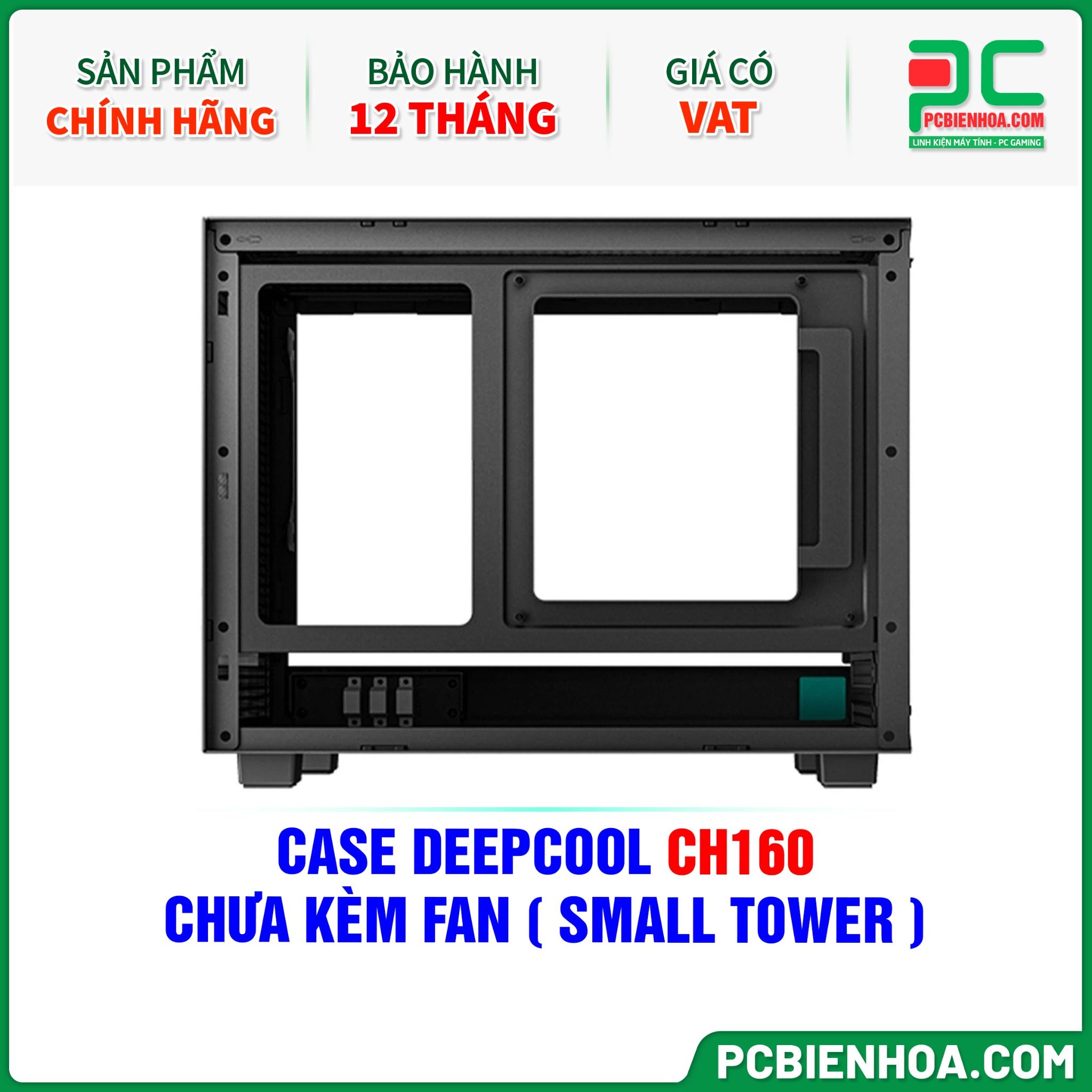 CASE DEEPCOOL CH160 - CHƯA KÈM FAN ( SMALL TOWER )
