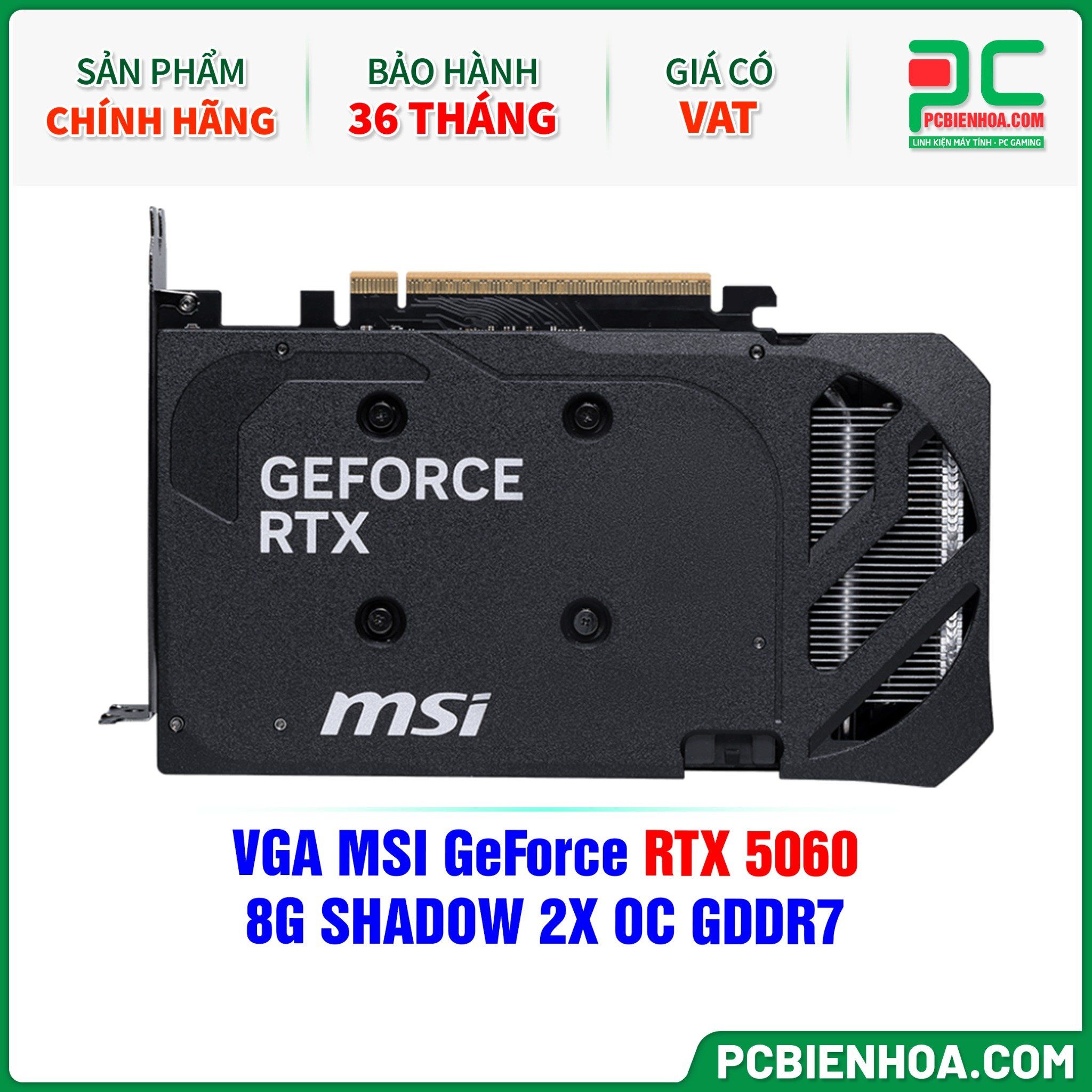 VGA MSI GeForce RTX 5060 8G SHADOW 2X OC GDDR7