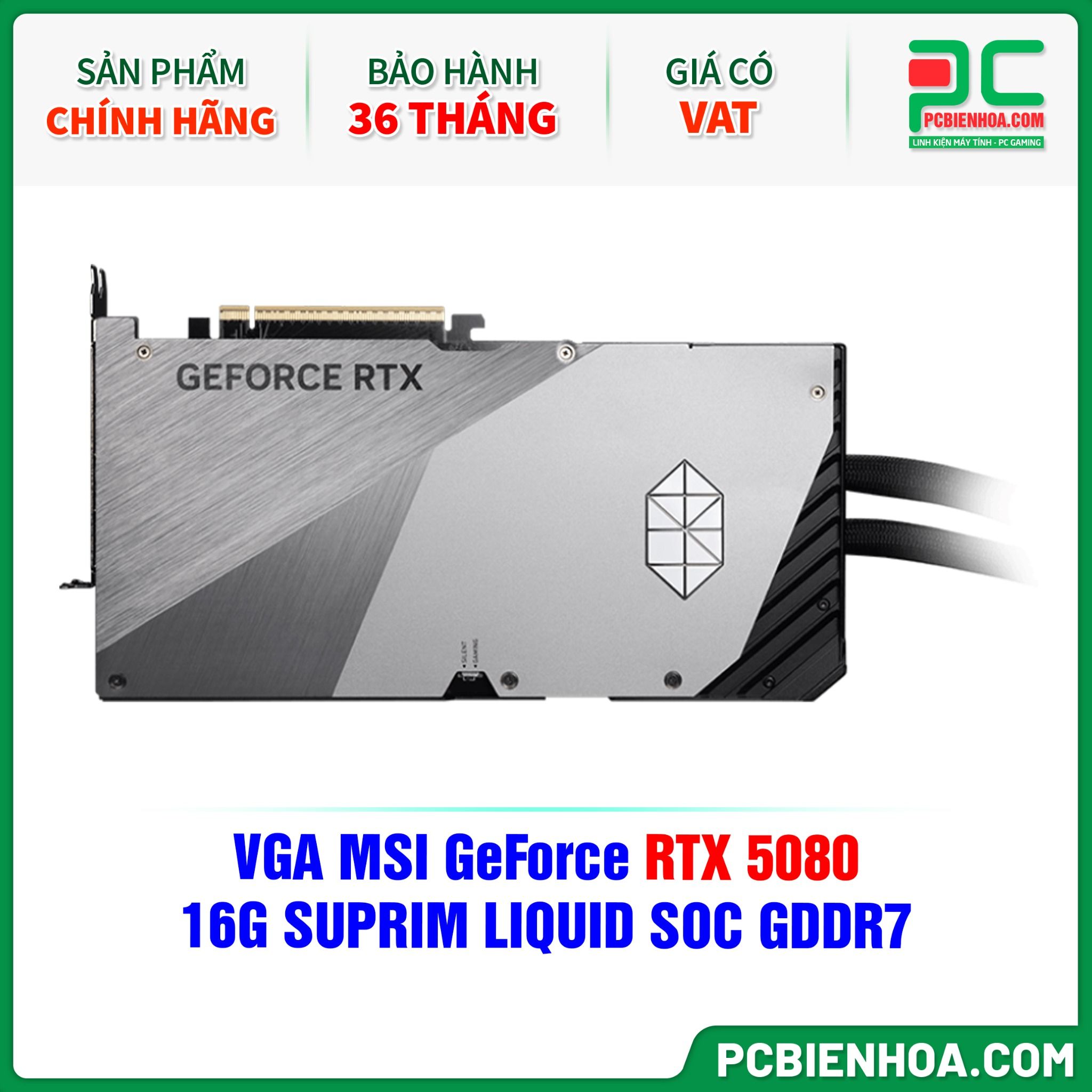 VGA MSI GeForce RTX 5080 16G SUPRIM LIQUID SOC GDDR7