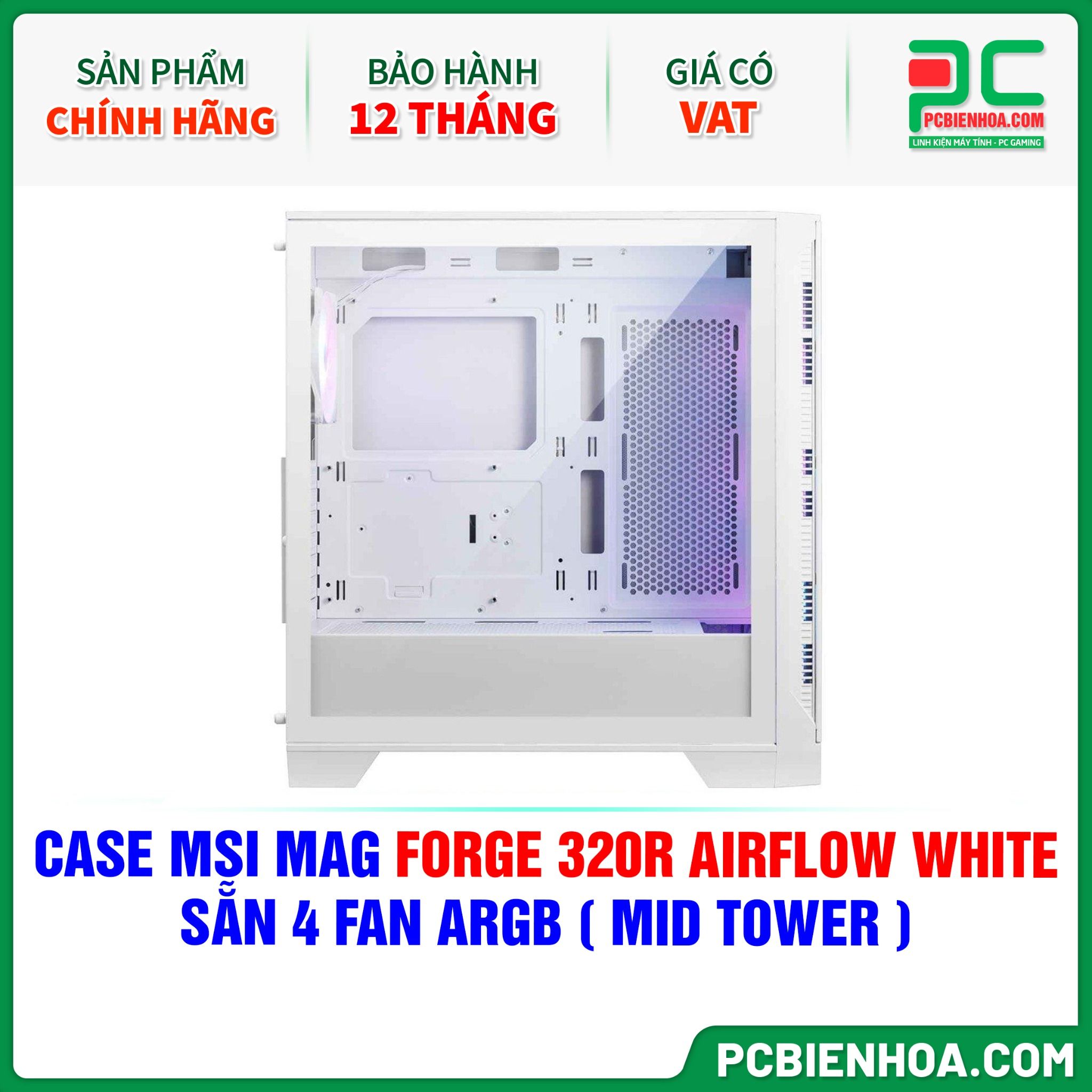 CASE MSI MAG FORGE 320R AIRFLOW WHITE - SẴN 4 FAN ARGB ( MID TOWER )
