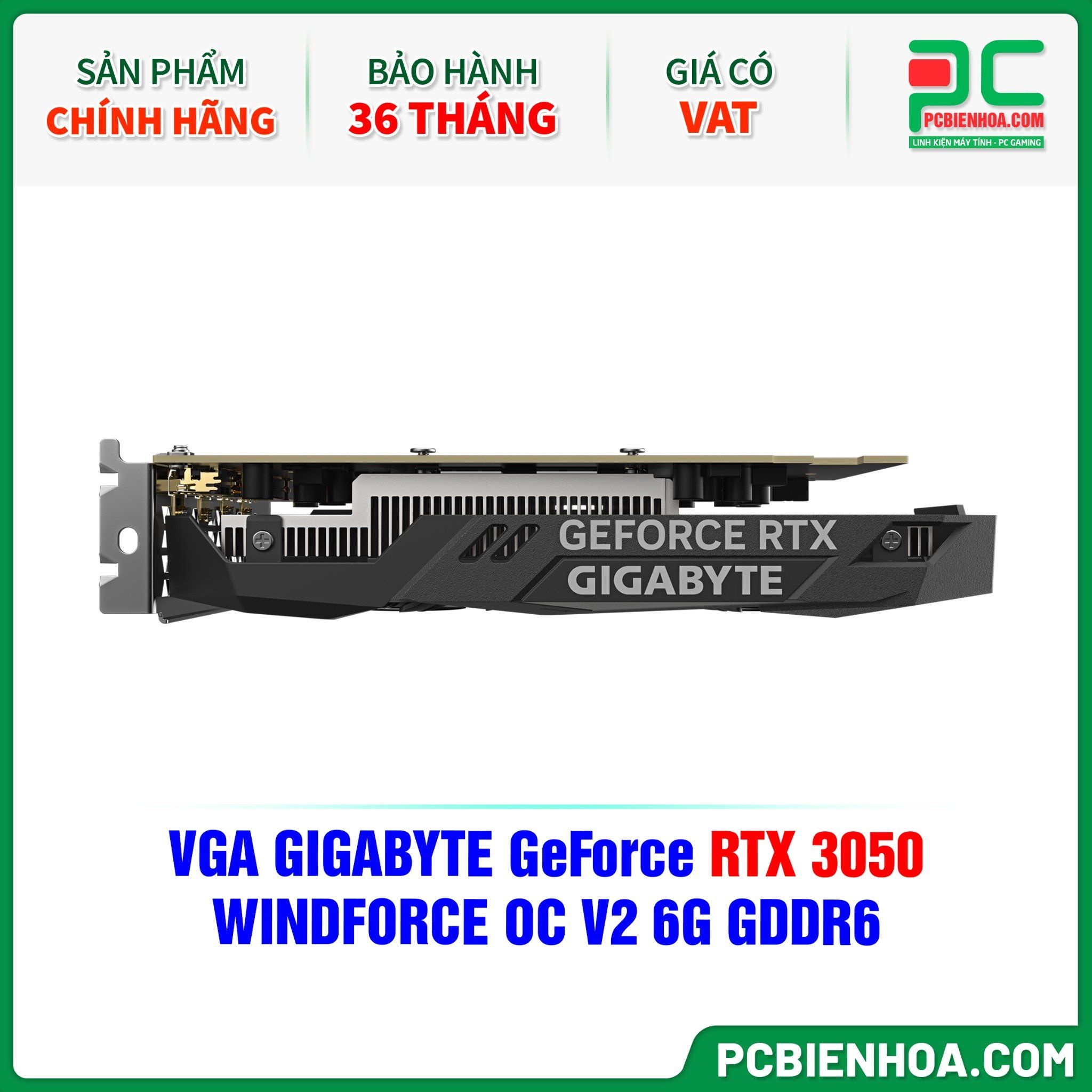 VGA GIGABYTE GeForce RTX 3050 WINDFORCE OC V2 6G GDDR6 ( GV-N3050WF2OCV2-6GD )