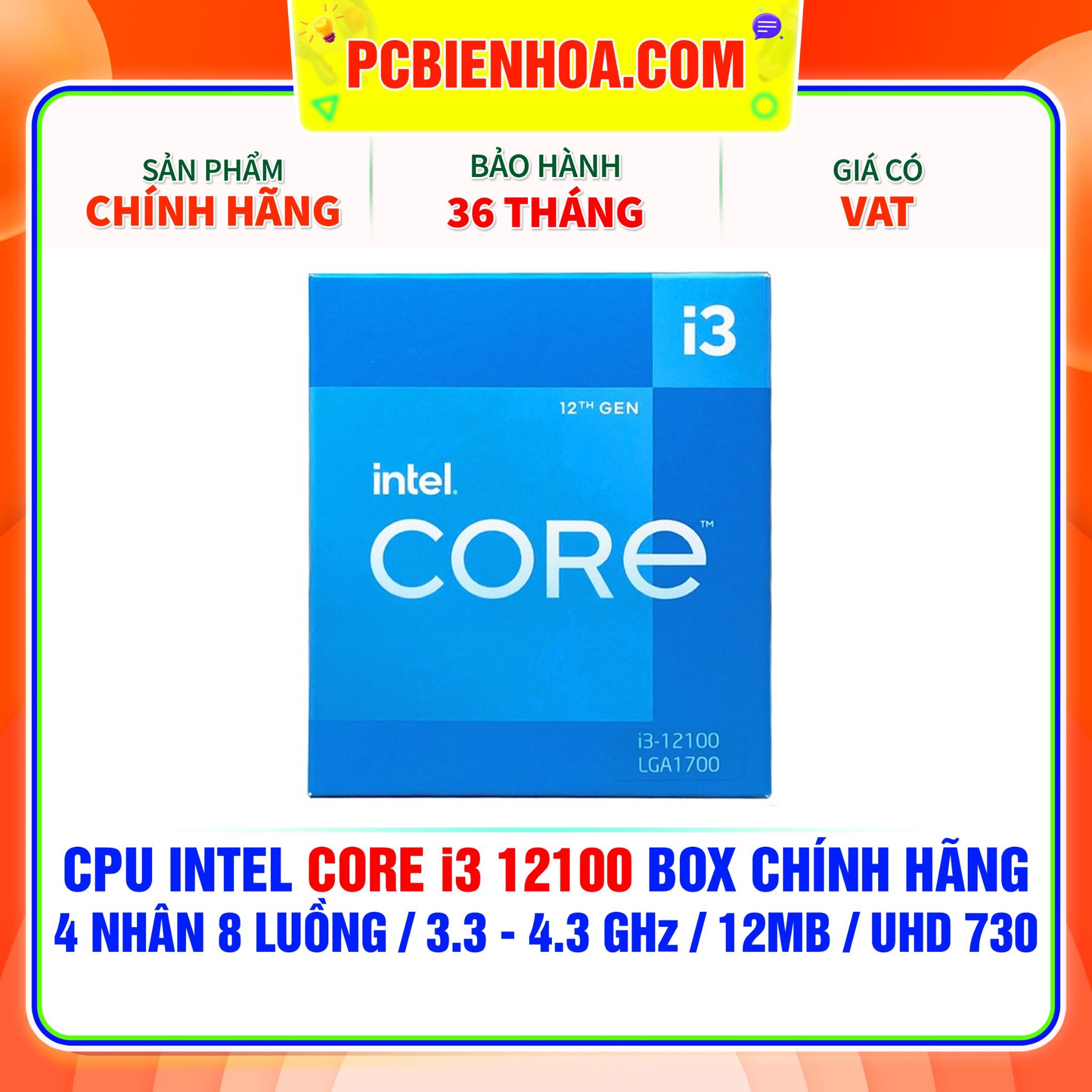  CPU INTEL CORE i3 12100 BOX CHÍNH HÃNG ( 4 NHÂN 8 LUỒNG / 3.3 - 4.3 GHz / 12MB / INTEL® UHD GRAPHICS 730 ) 