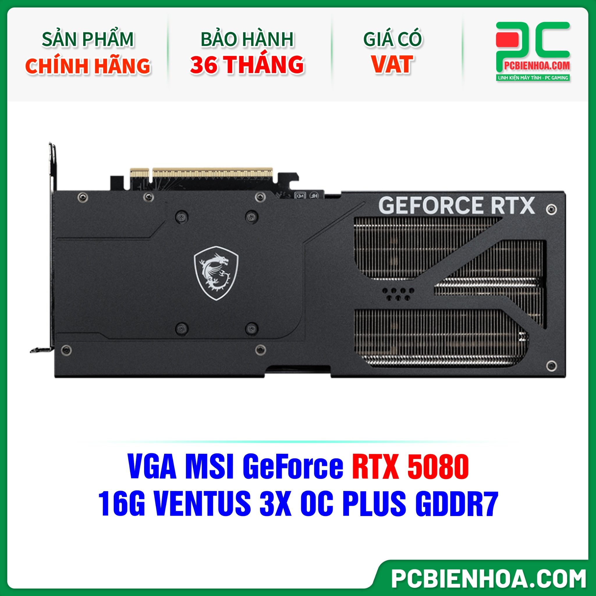 VGA MSI GeForce RTX 5080 16G VENTUS 3X OC PLUS GDDR7
