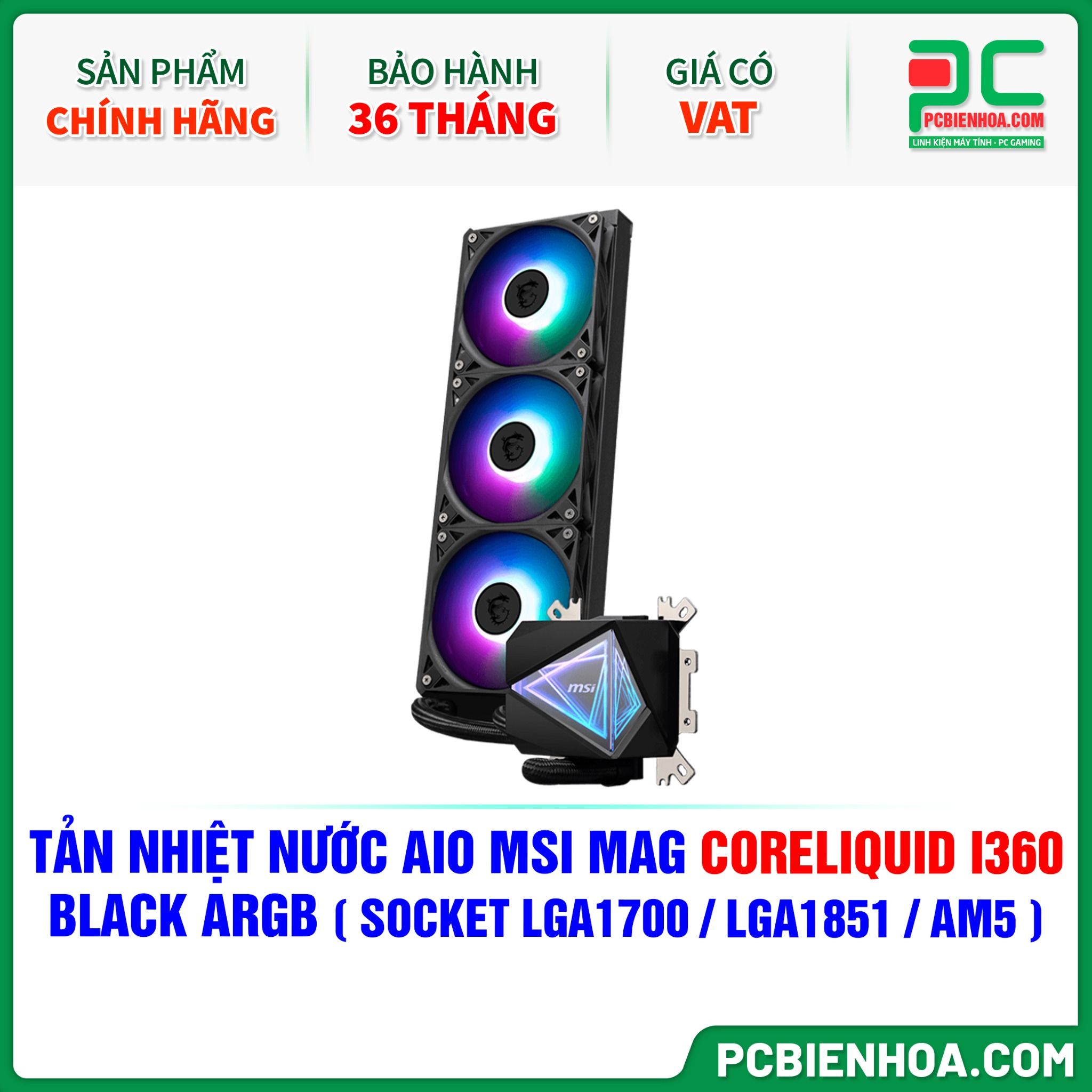 TẢN NHIỆT NƯỚC AIO MSI MAG CORELIQUID I360 BLACK ARGB ( HỖ TRỢ SOCKET LGA1700 / LGA1851 / AM5 )