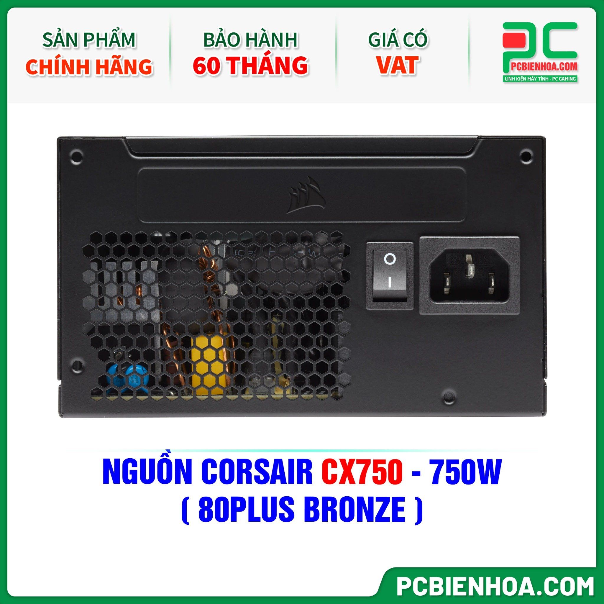 NGUỒN CORSAIR CX750 - 750W ( 80PLUS BRONZE )