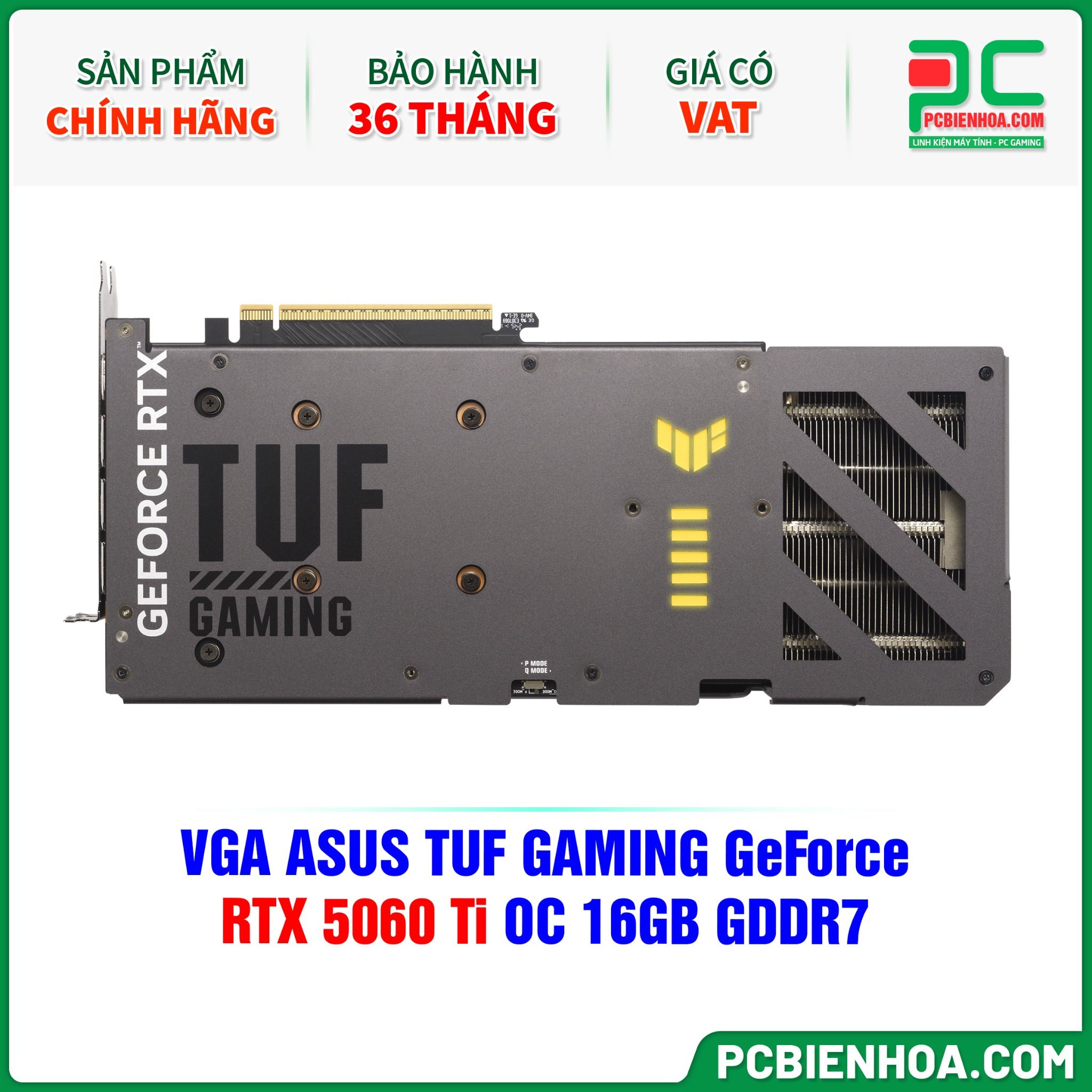 VGA ASUS TUF GAMING GeForce RTX 5060 Ti OC 16GB GDDR7 (TUF-RTX5060TI-O16G-GAMING)