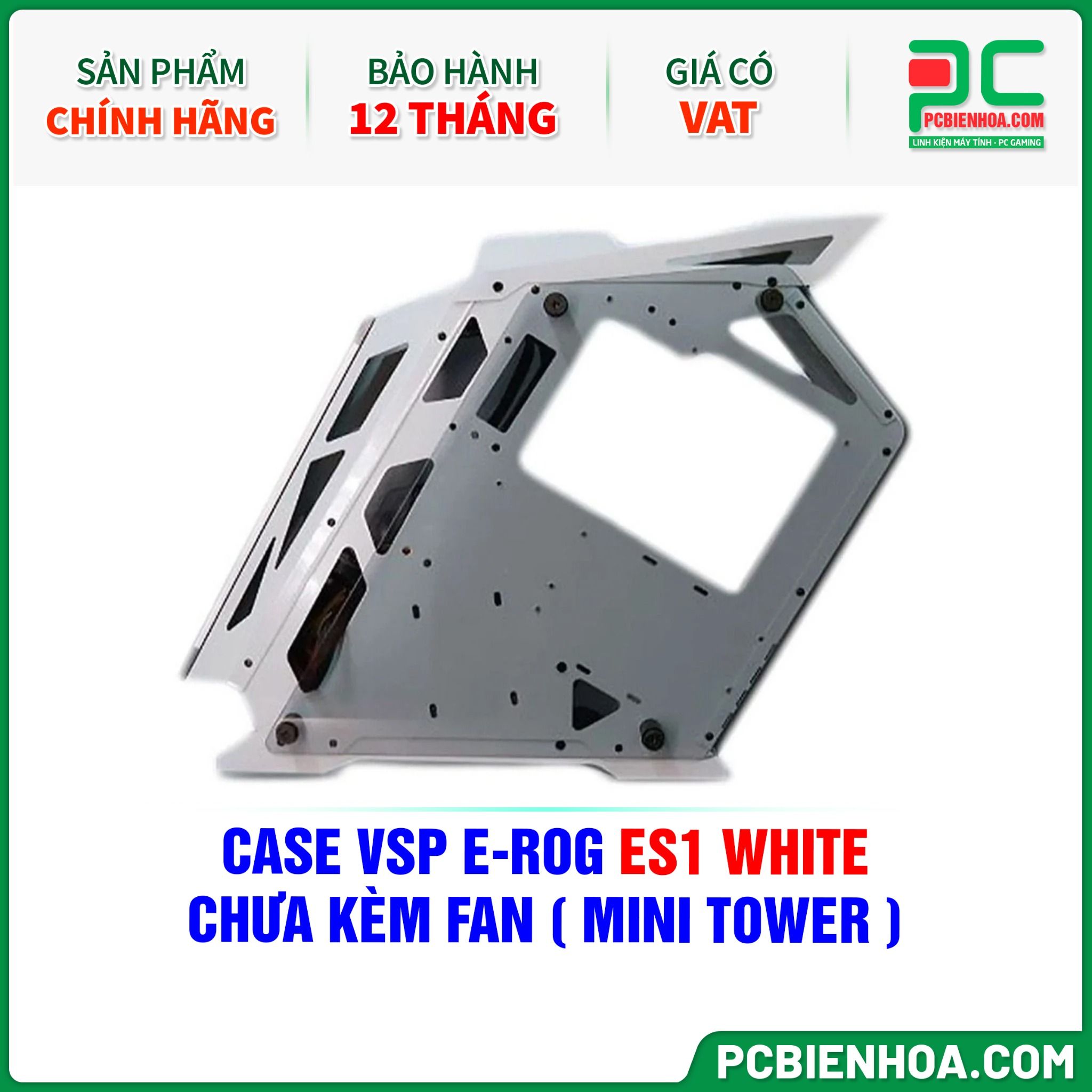 CASE VSP E-ROG ES1 WHITE - CHƯA KÈM FAN ( MINI TOWER )