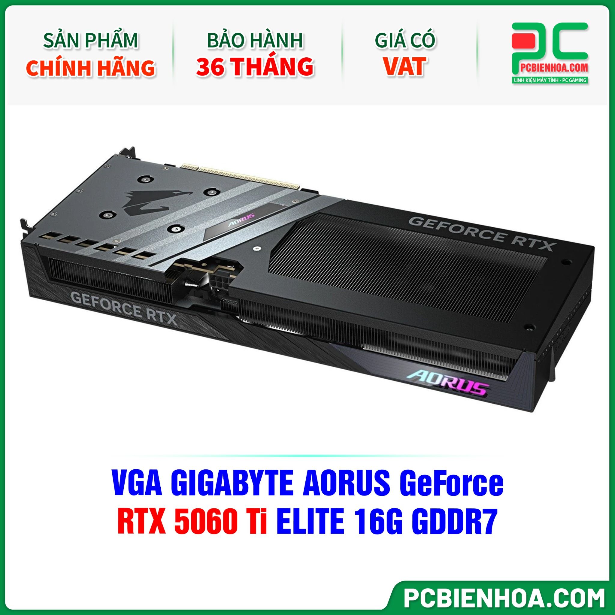 VGA GIGABYTE AORUS GeForce RTX 5060 Ti ELITE 16G GDDR7 (GV-N506TAORUS E-16GD)