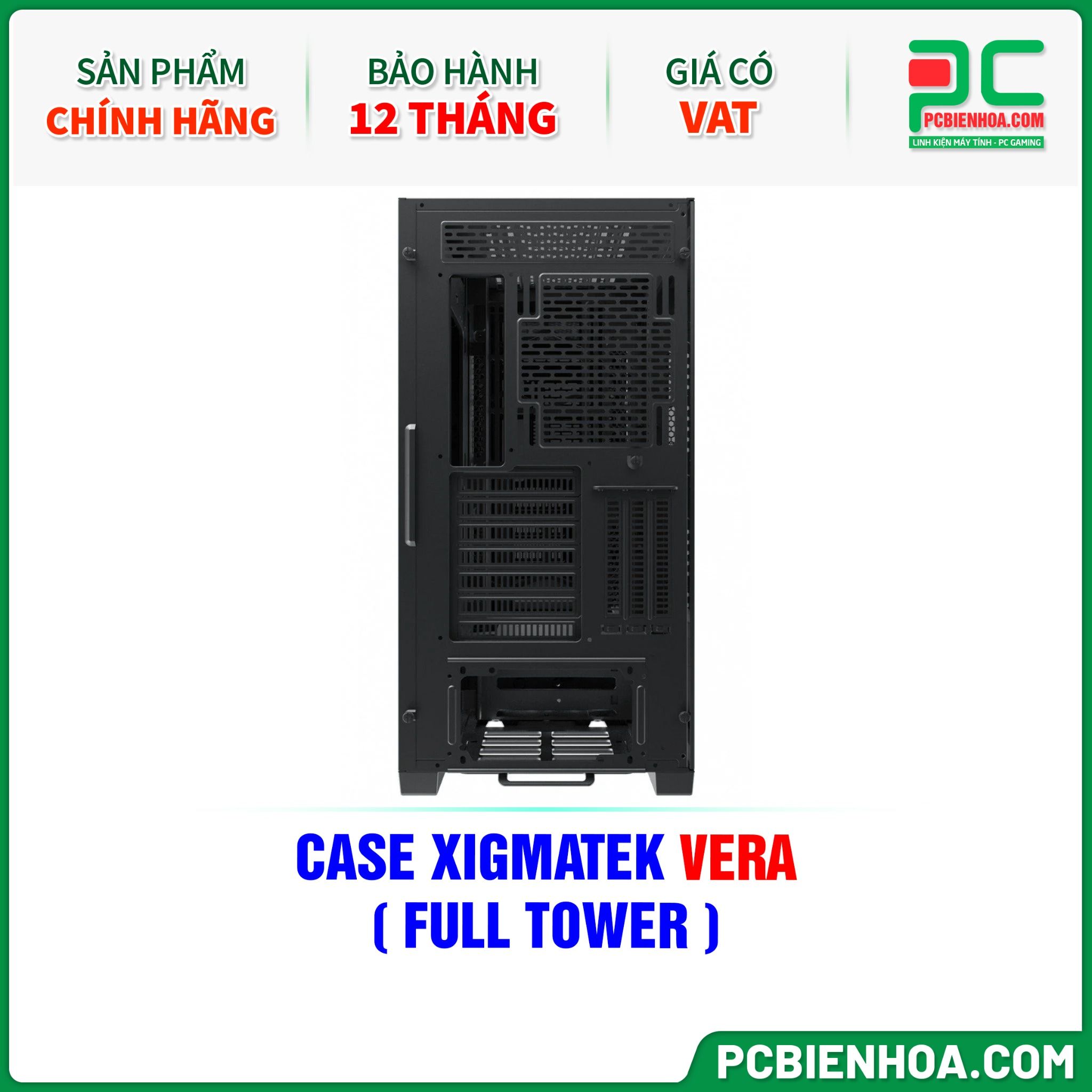 THANH LÝ - CASE XIGMATEK VERA - CHƯA KÈM FAN ( FULL TOWER - EN45730 )