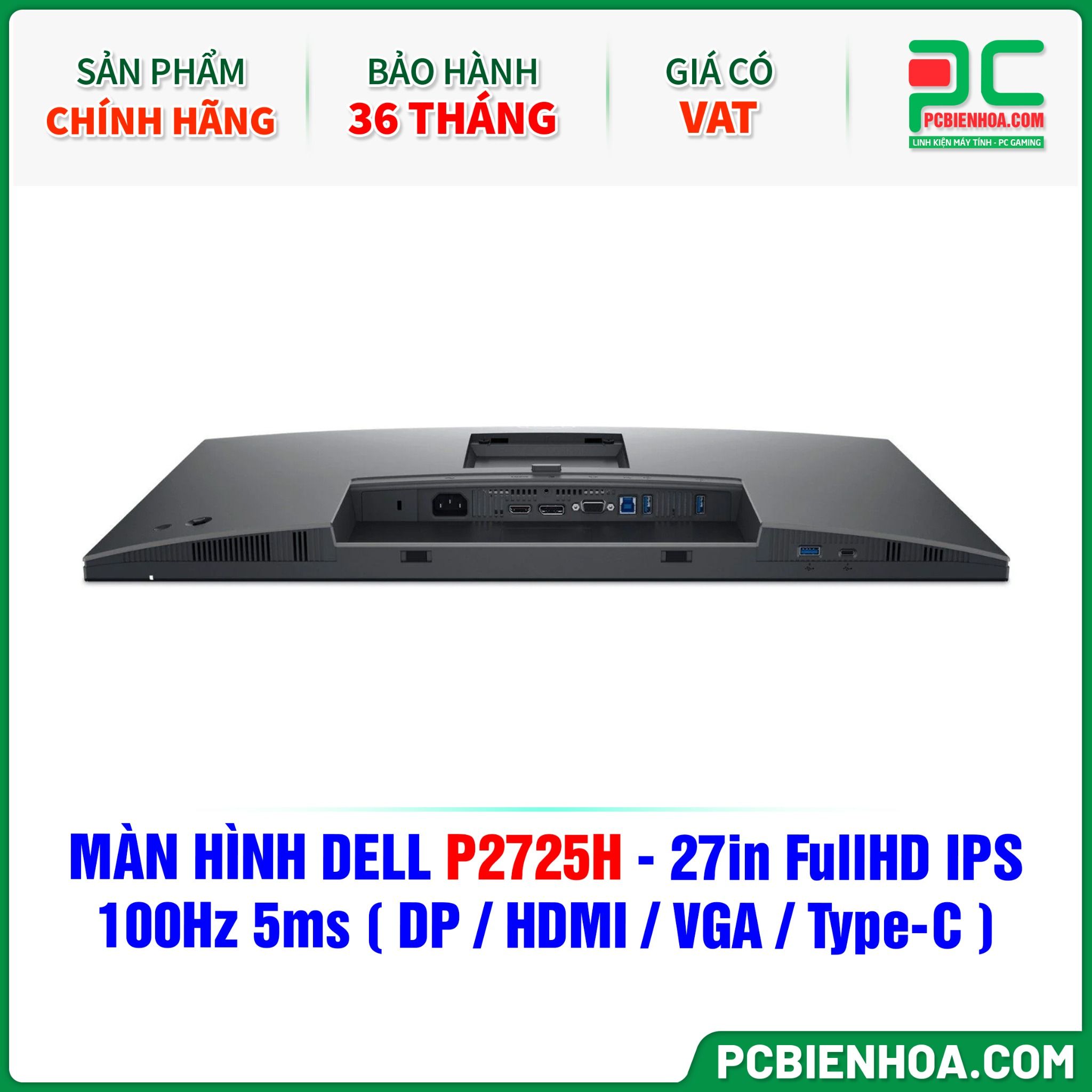 MÀN HÌNH DELL P2725H - 27in FullHD IPS 100Hz 5ms ( DP / HDMI / VGA / USB Type-C )