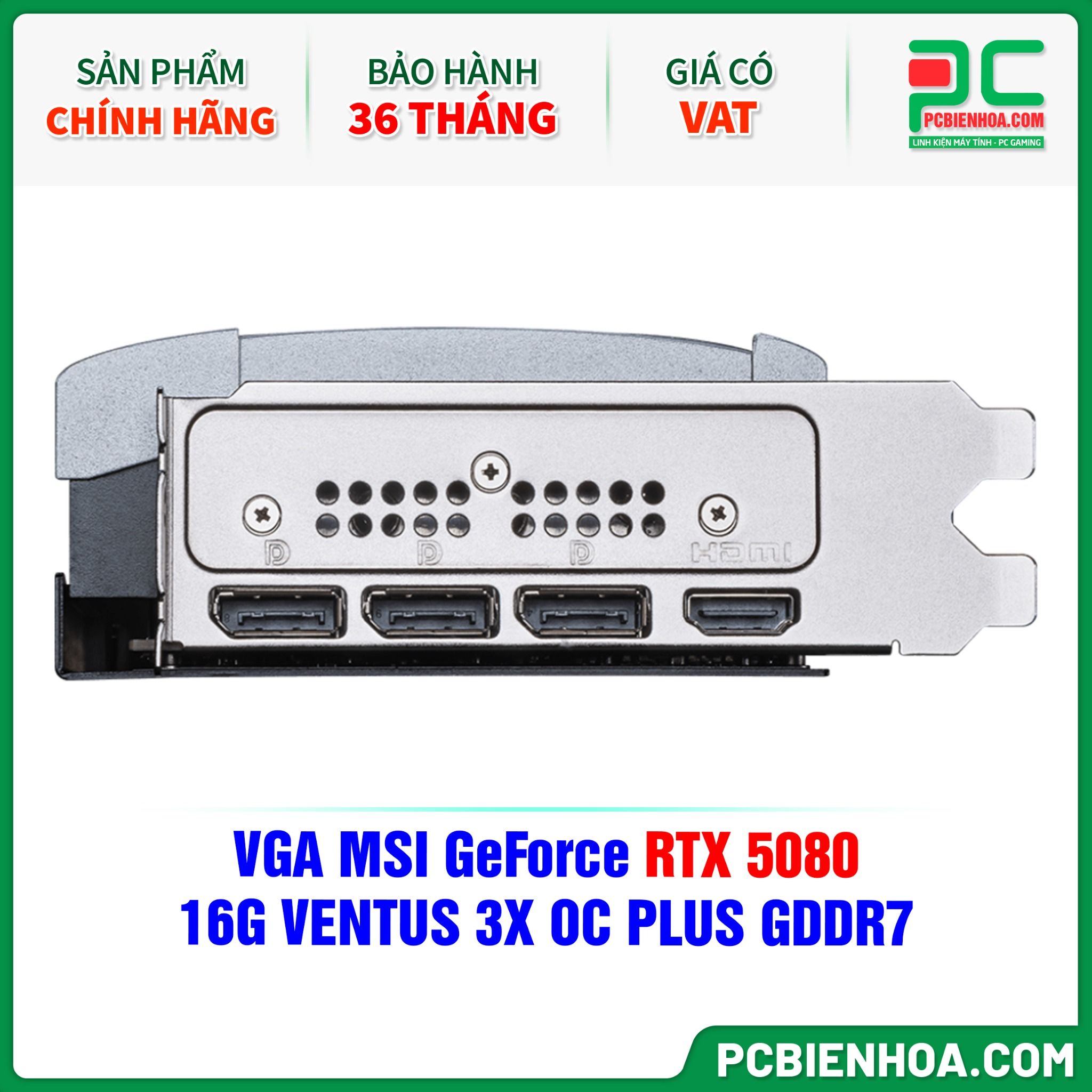 VGA MSI GeForce RTX 5080 16G VENTUS 3X OC PLUS GDDR7