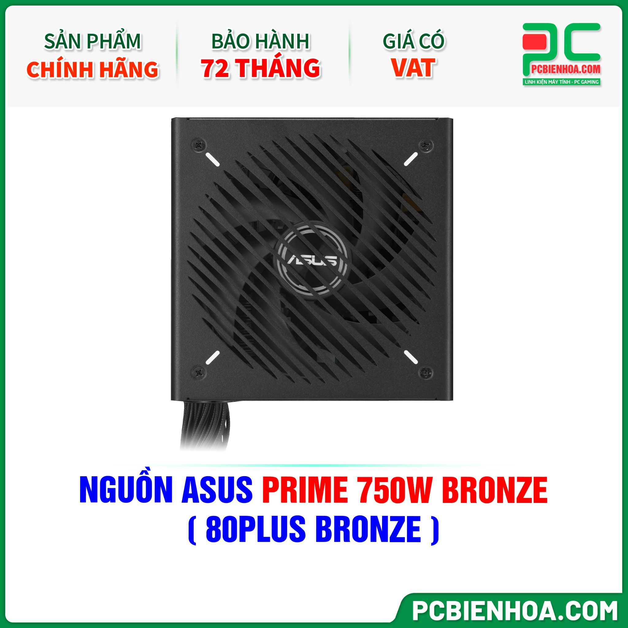NGUỒN ASUS PRIME 750W BRONZE - 80PLUS BRONZE ( PRIME-750B-BLACK )