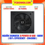  NGUỒN XIGMATEK X-POWER III 650 - 600W ( 85% EFFICIENCY - EN45990 ) 