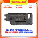  VGA ASUS TUF GAMING GeForce RTX 4070 SUPER 12GB OC GDDR6X ( TUF-RTX4070S-O12G-GAMING ) 