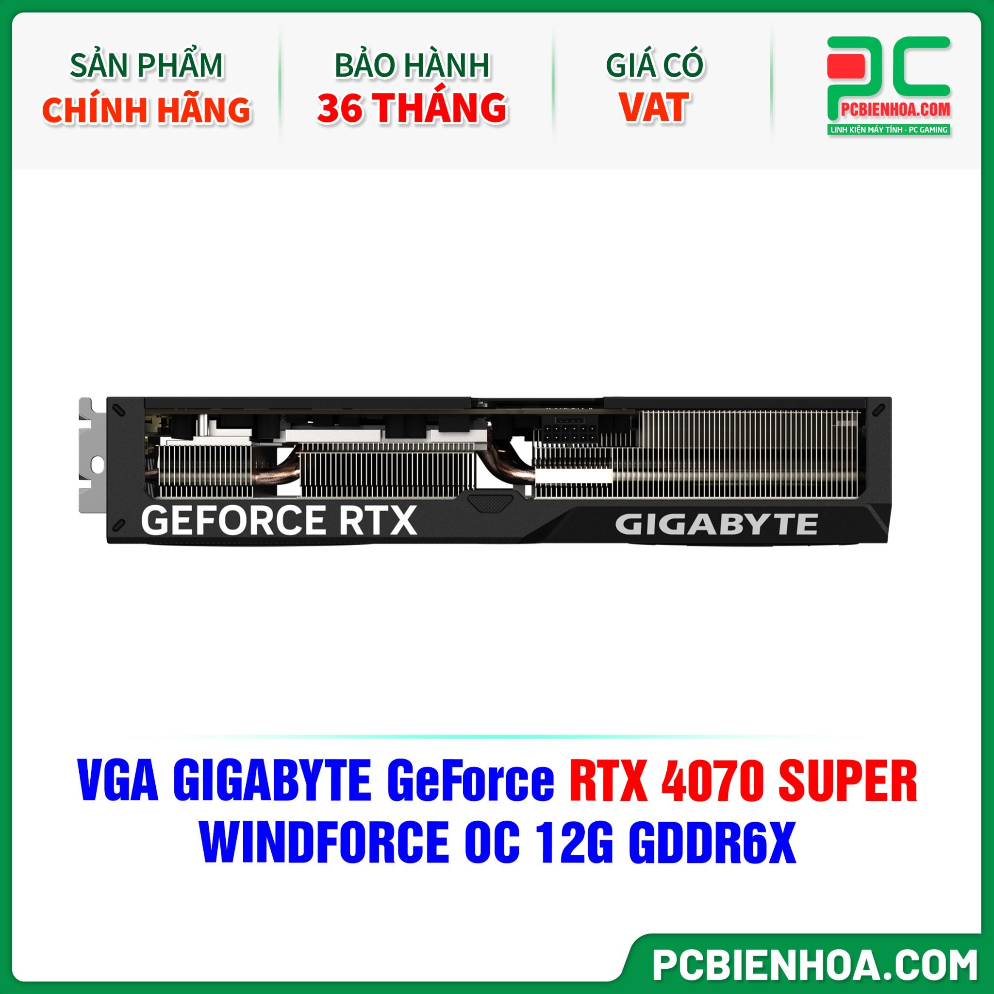 VGA GIGABYTE GeForce RTX 4070 SUPER WINDFORCE OC 12G GDDR6X (GV-N407SWF3OC-12GD)