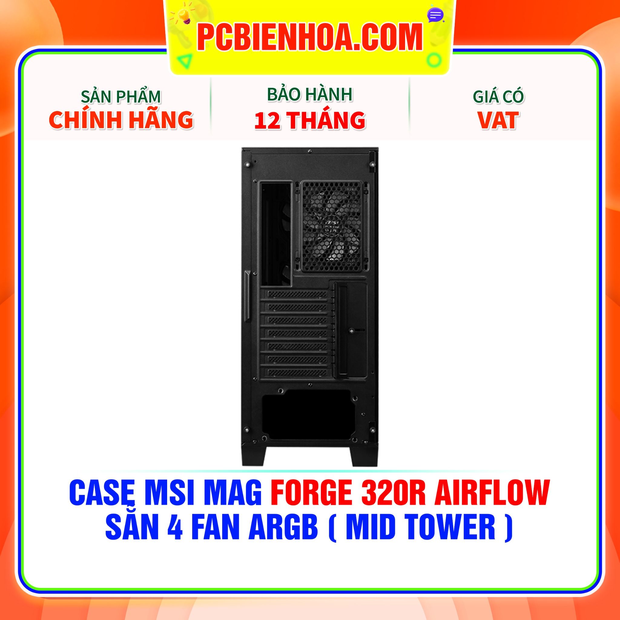  CASE MSI MAG FORGE 320R AIRFLOW - SẴN 4 FAN ARGB ( MID TOWER ) 