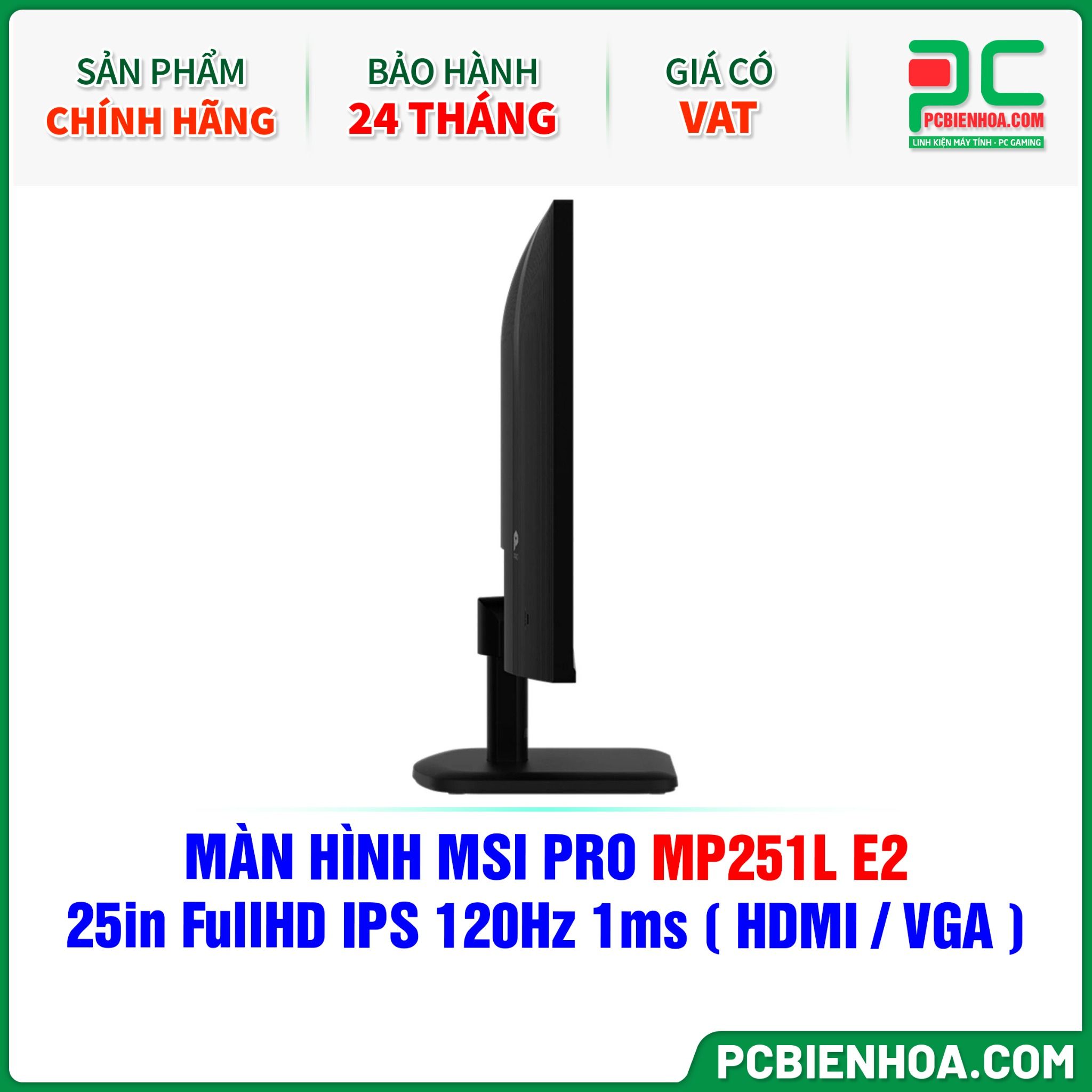 MÀN HÌNH MSI PRO MP251L E2 - 25in FullHD IPS 120Hz 1ms ( HDMI / VGA )